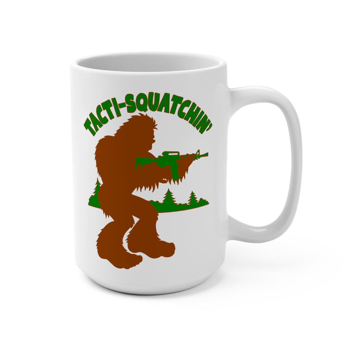 Tacti-Squatchin' Mug 15oz