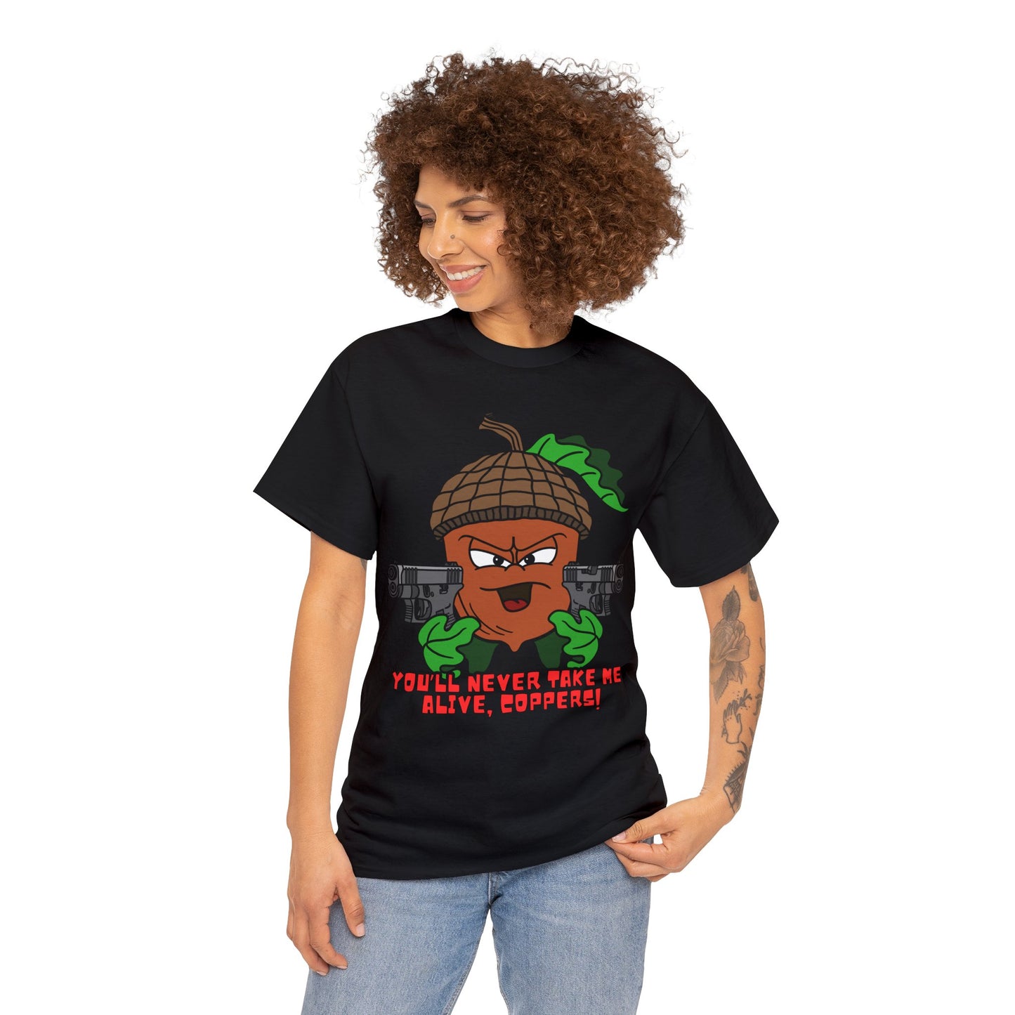 You'll Never Take Me Alive! Unisex Heavy Cotton Tee