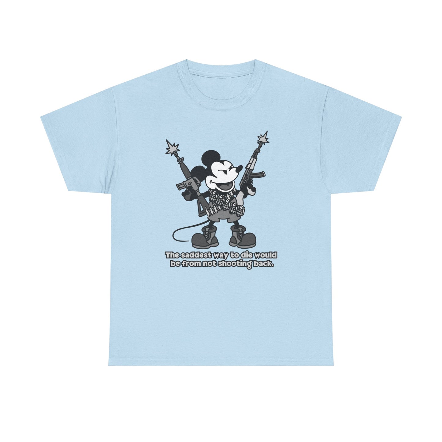 Mickey's The Saddest Way to Die! Unisex heavy Cotton tee