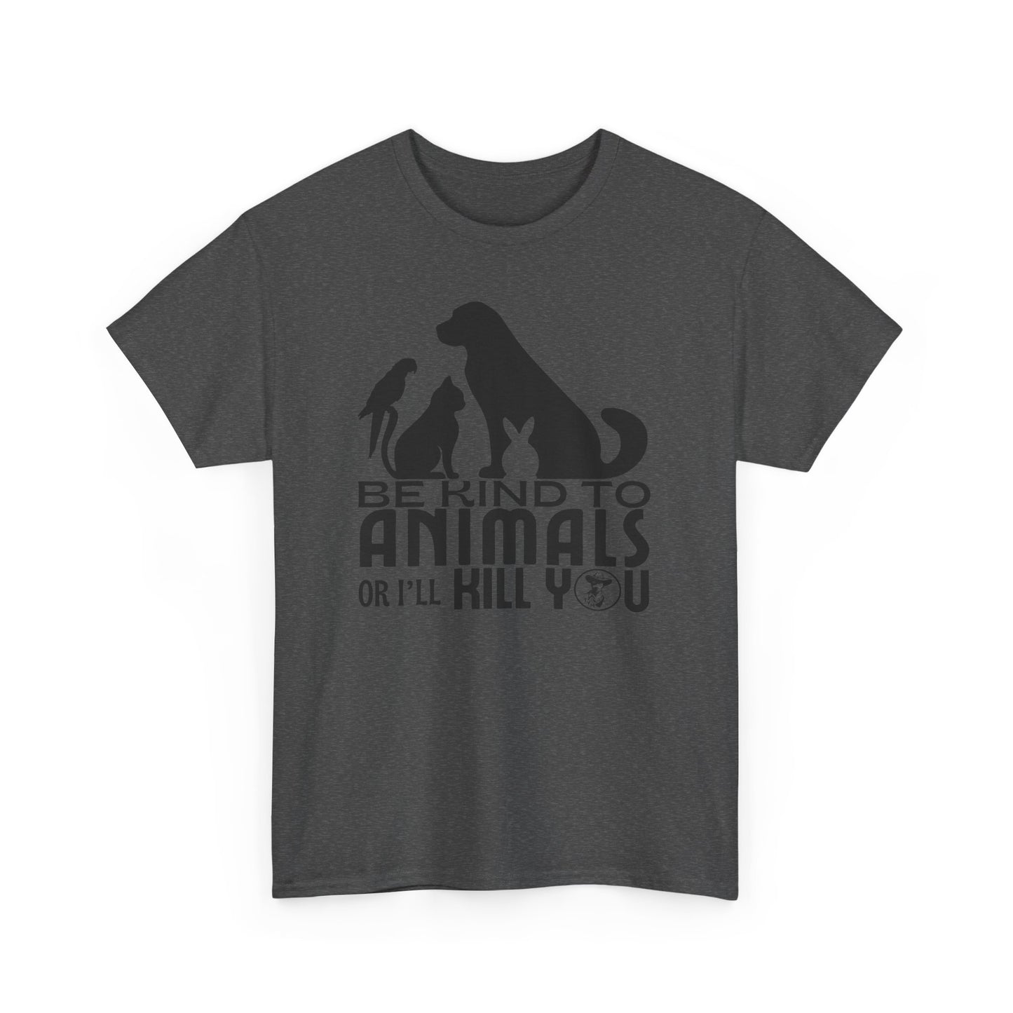 Be Kind to Animals! Unisex Heavy Cotton Tee