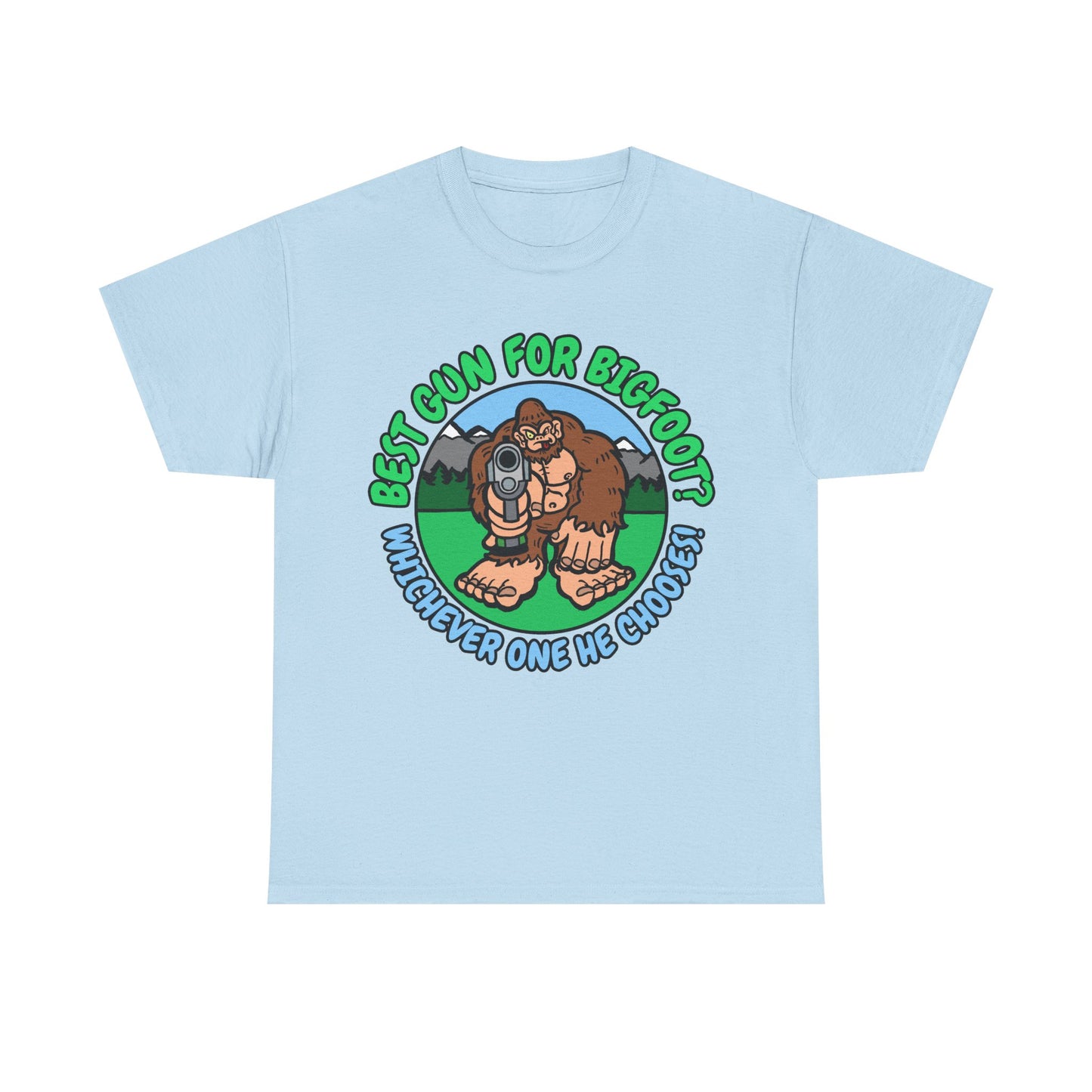 Best Gun for Bigfoot! Unisex Heavy Cotton Tee