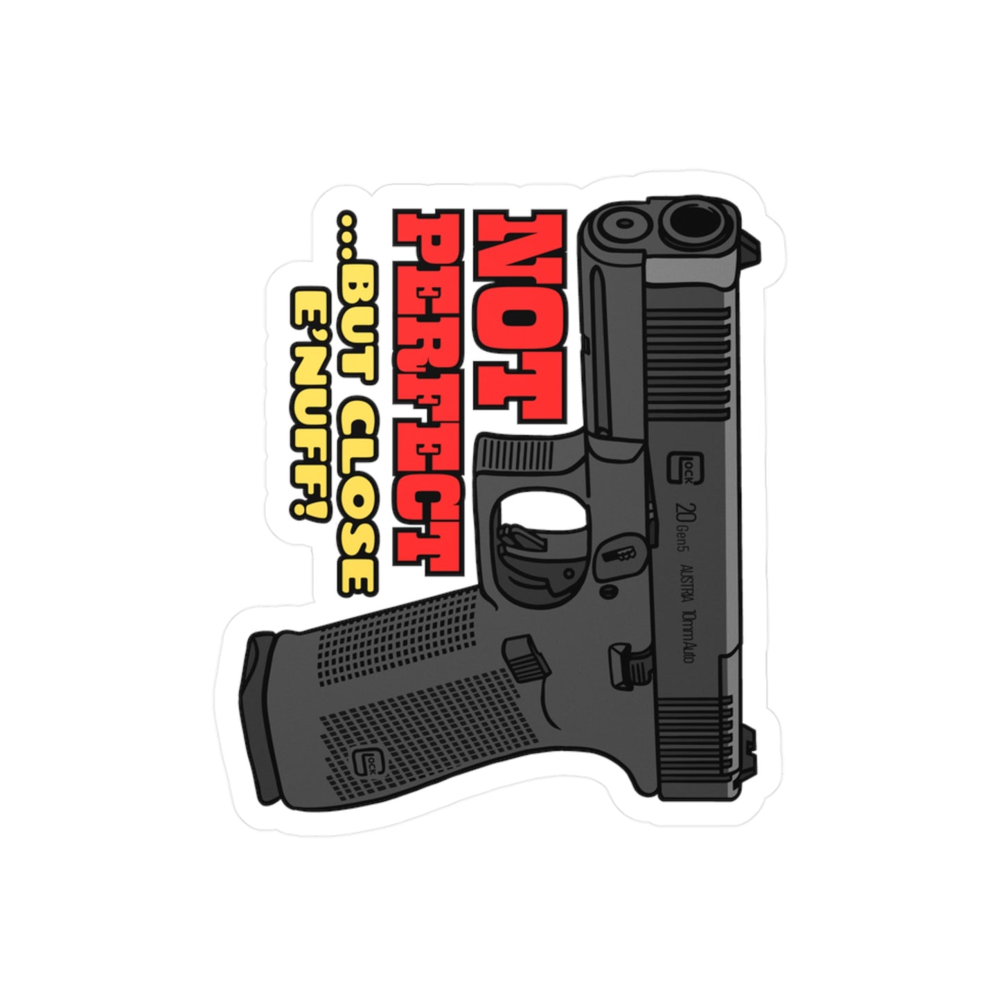 NOT Perfect! Kiss-Cut Vinyl Decals