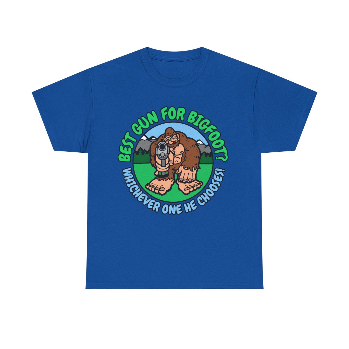 Best Gun for Bigfoot! Unisex Heavy Cotton Tee