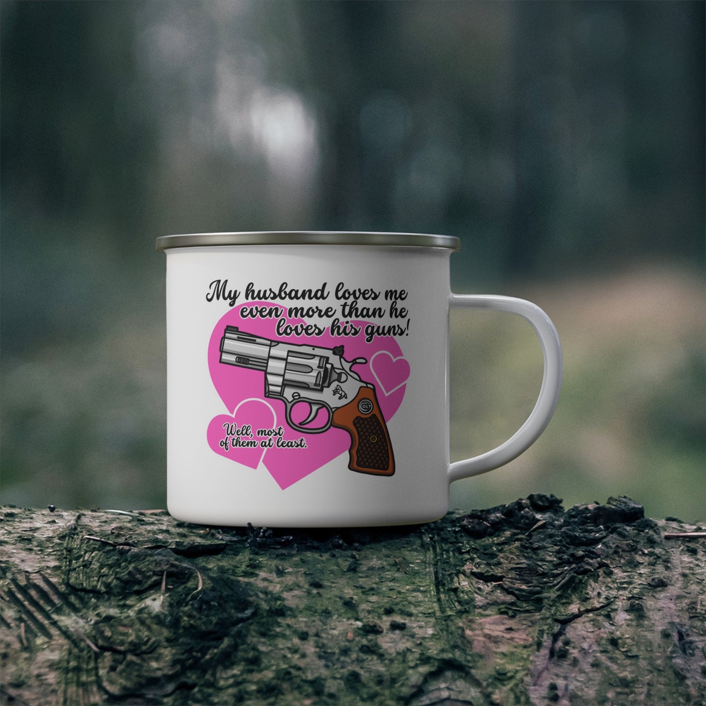 My Husband Loves Me...! Enamel Camping Mug
