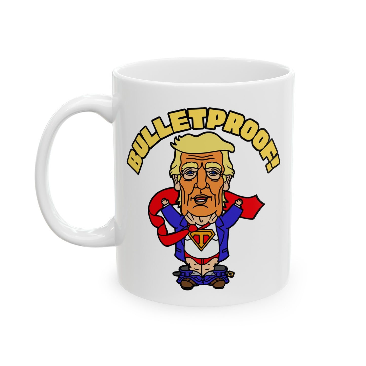 Bulletproof! Ceramic Mug, (11oz, 15oz)