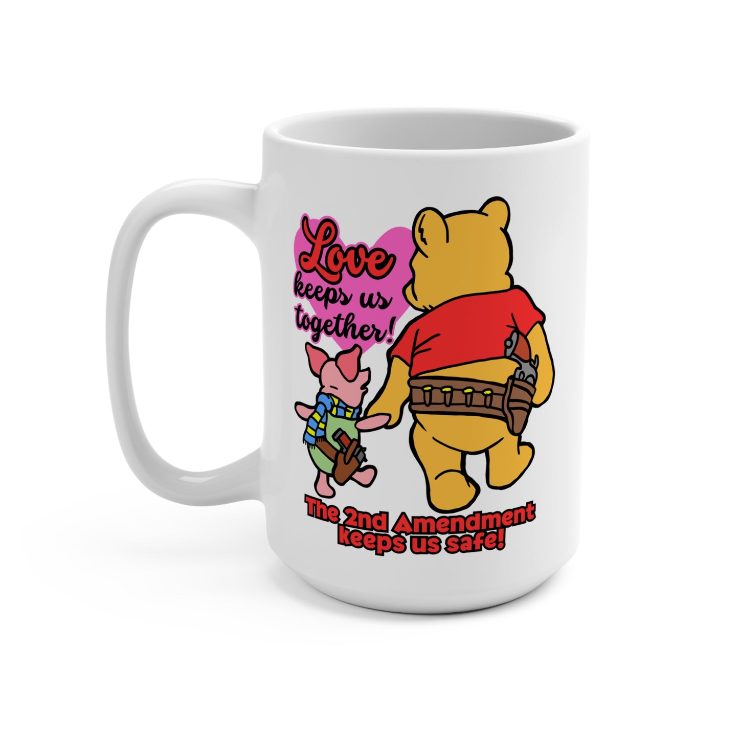 The 2nd Keeps Us Safe! Mug 15oz