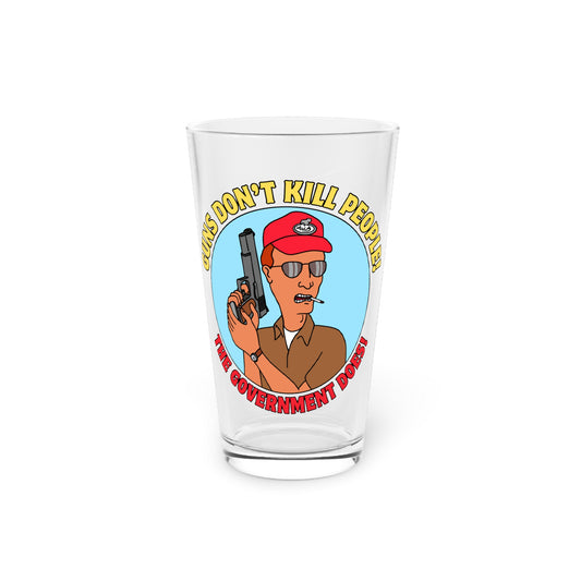 Guns Don't Kill people! Pint Glass, 16oz