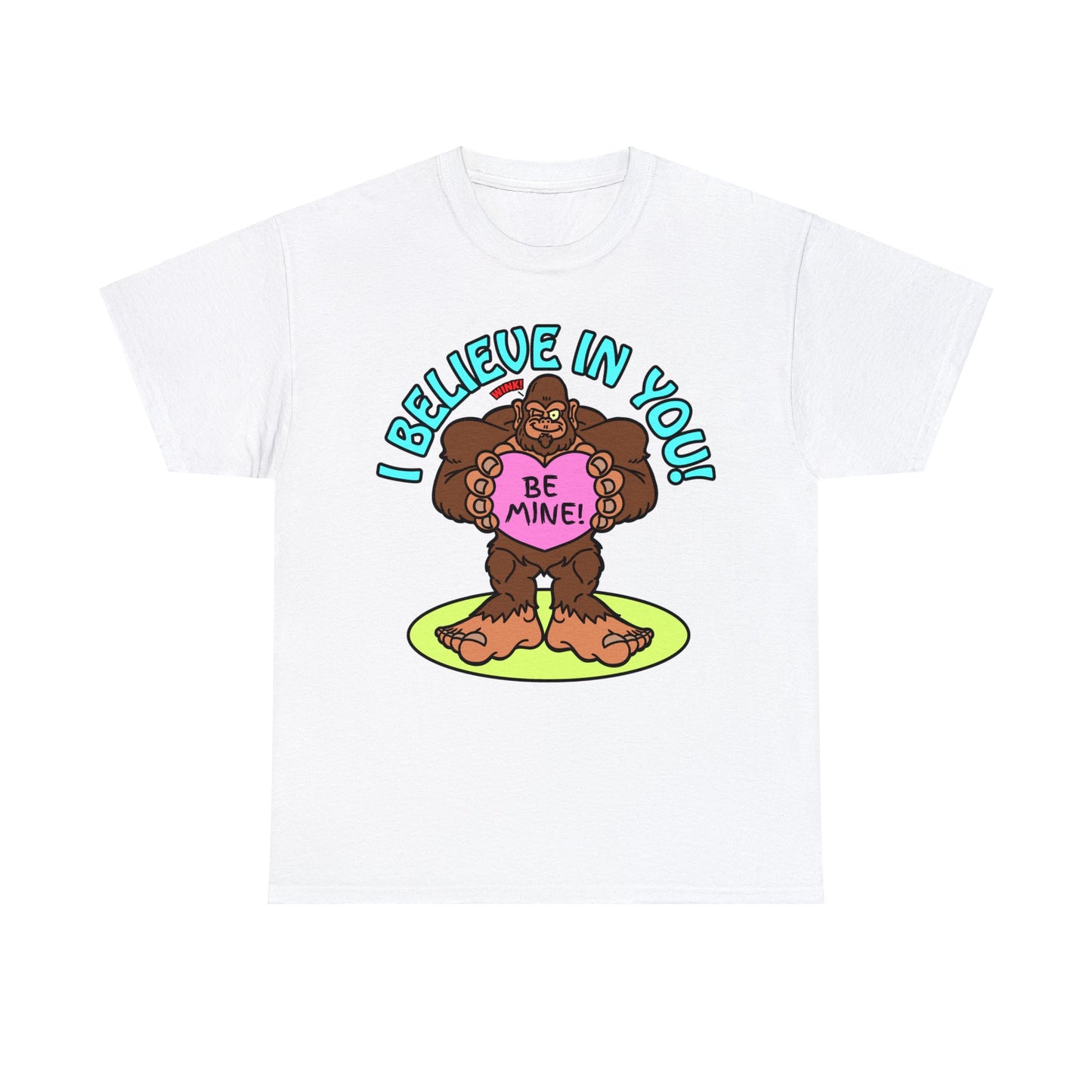 I Believe in You! Unisex Heavy Cotton Tee