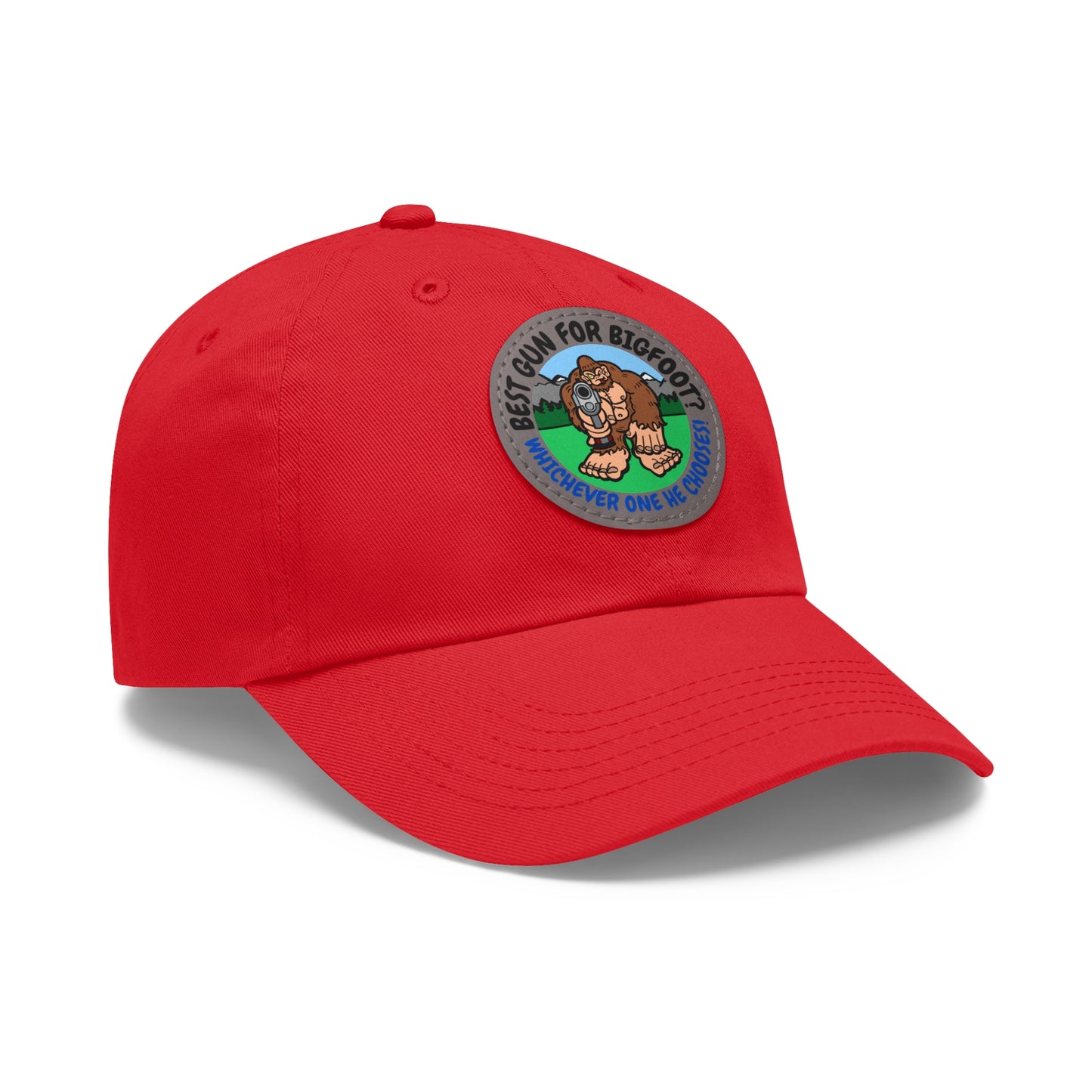 Best Gun for Bigfoot? Dad Hat with Leather Patch (Round)