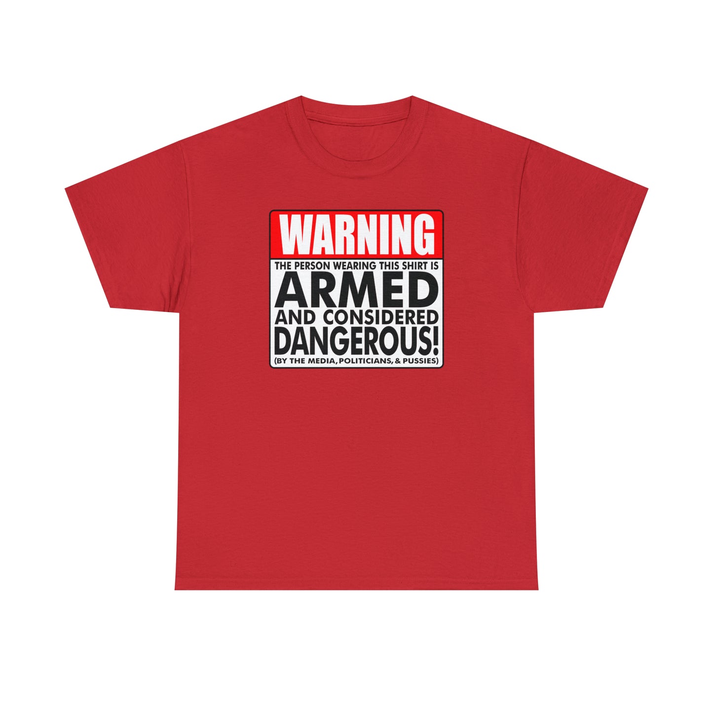 Armed & Dangerous? Unisex Heavy Cotton Tee