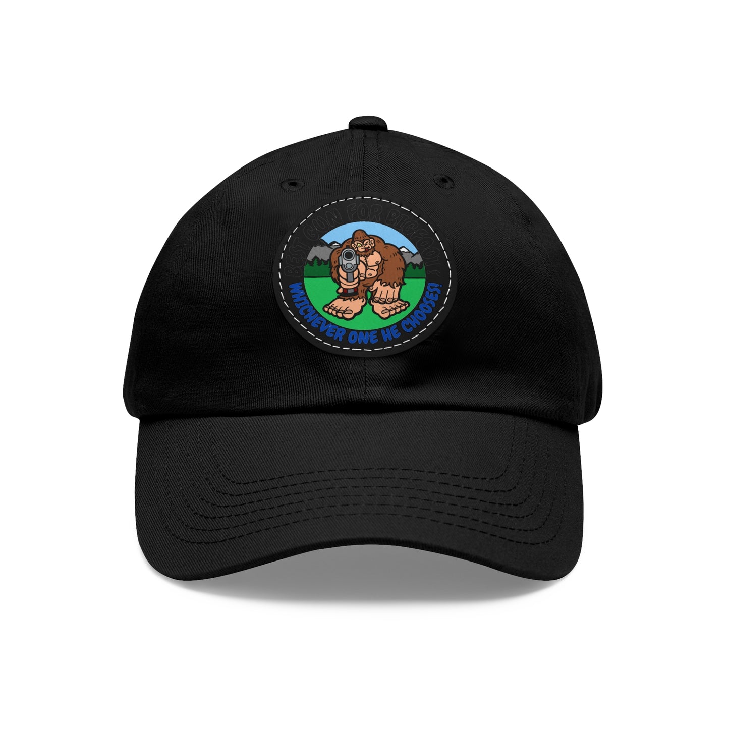 Best Gun for Bigfoot? Dad Hat with Leather Patch (Round)