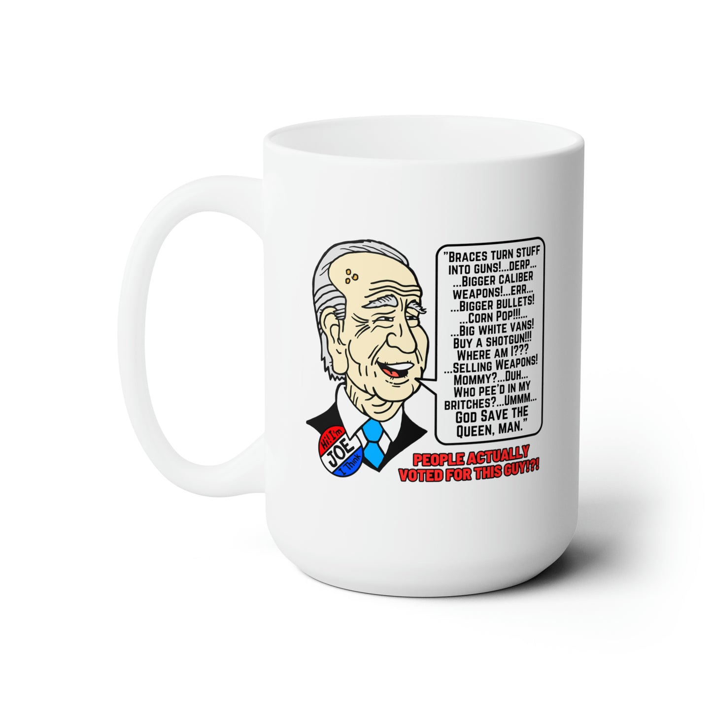 Biden Talk Ceramic Mug 15oz