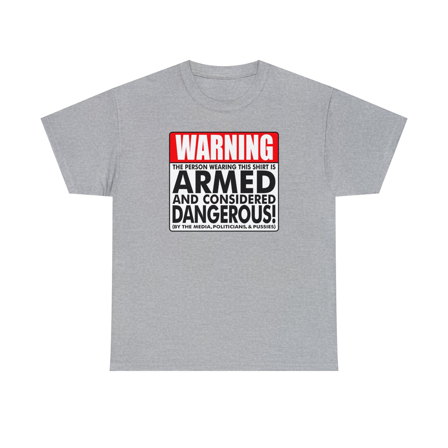 Armed & Dangerous? Unisex Heavy Cotton Tee