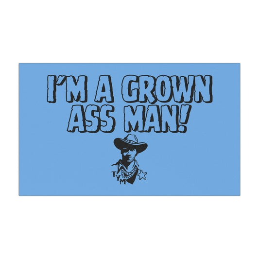 Funny Car Magnet - 'I'm A Grown Ass Man!'