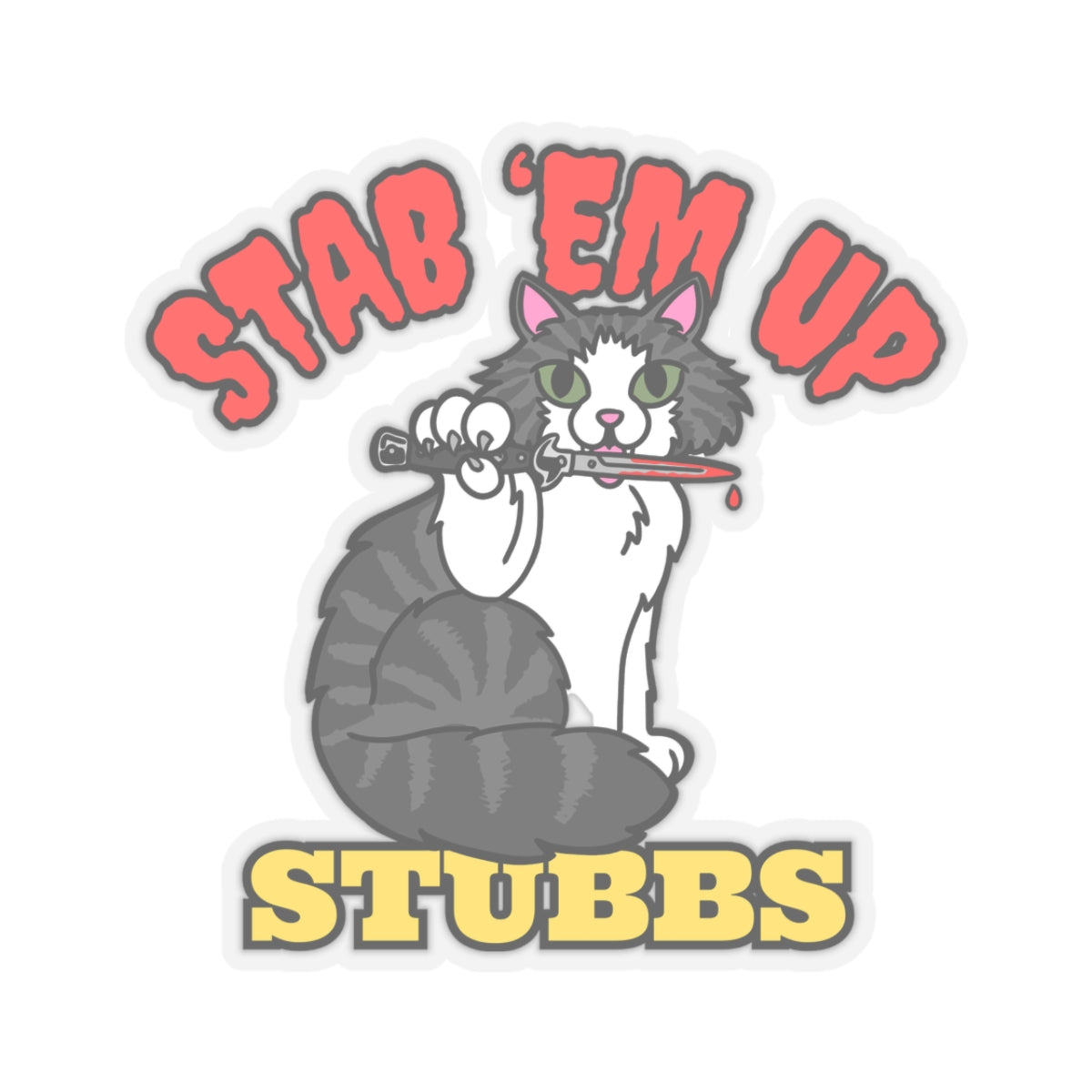 Stab 'Em Up Stubbs! Kiss-Cut Stickers