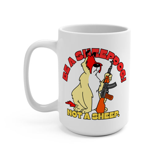 (FFF) Be a Sheepdog! Not a Sheep! Mug 15oz