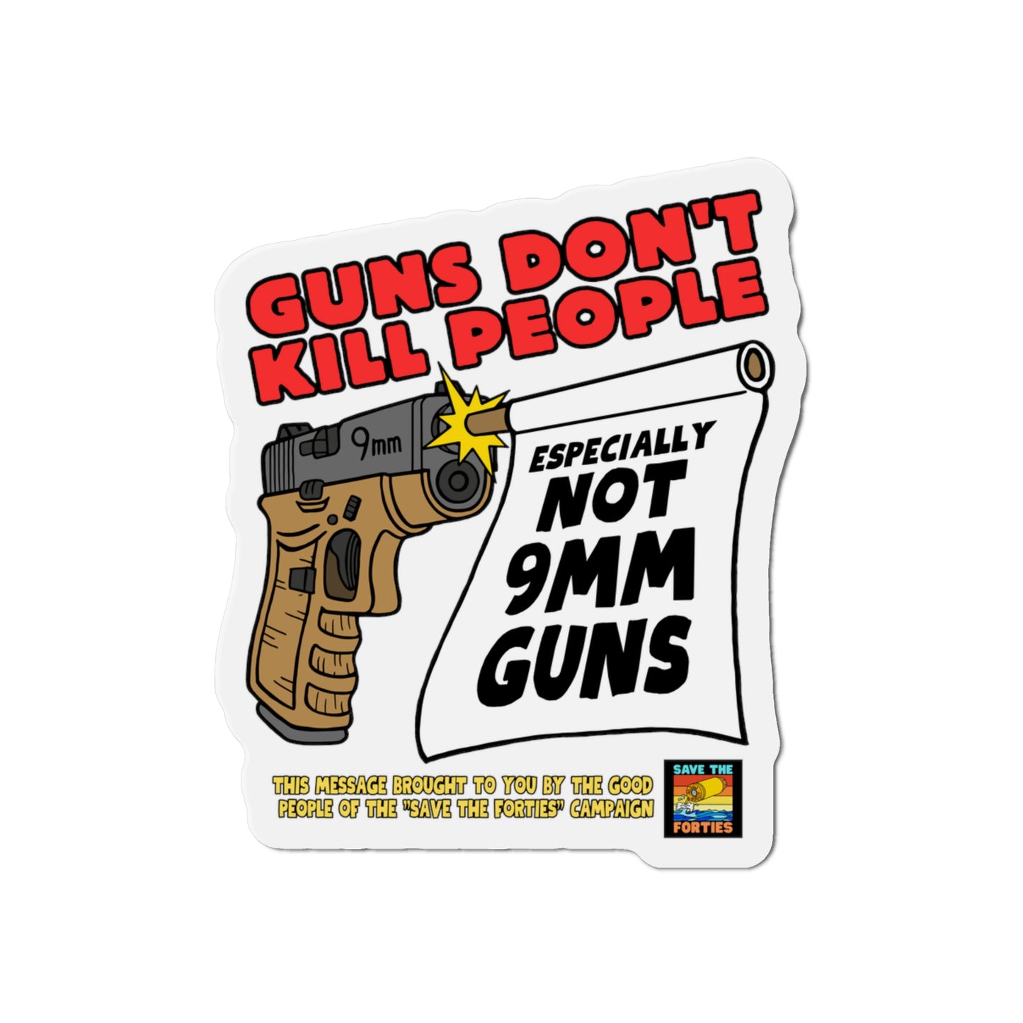 Guns Don't Kill Die-Cut Magnets