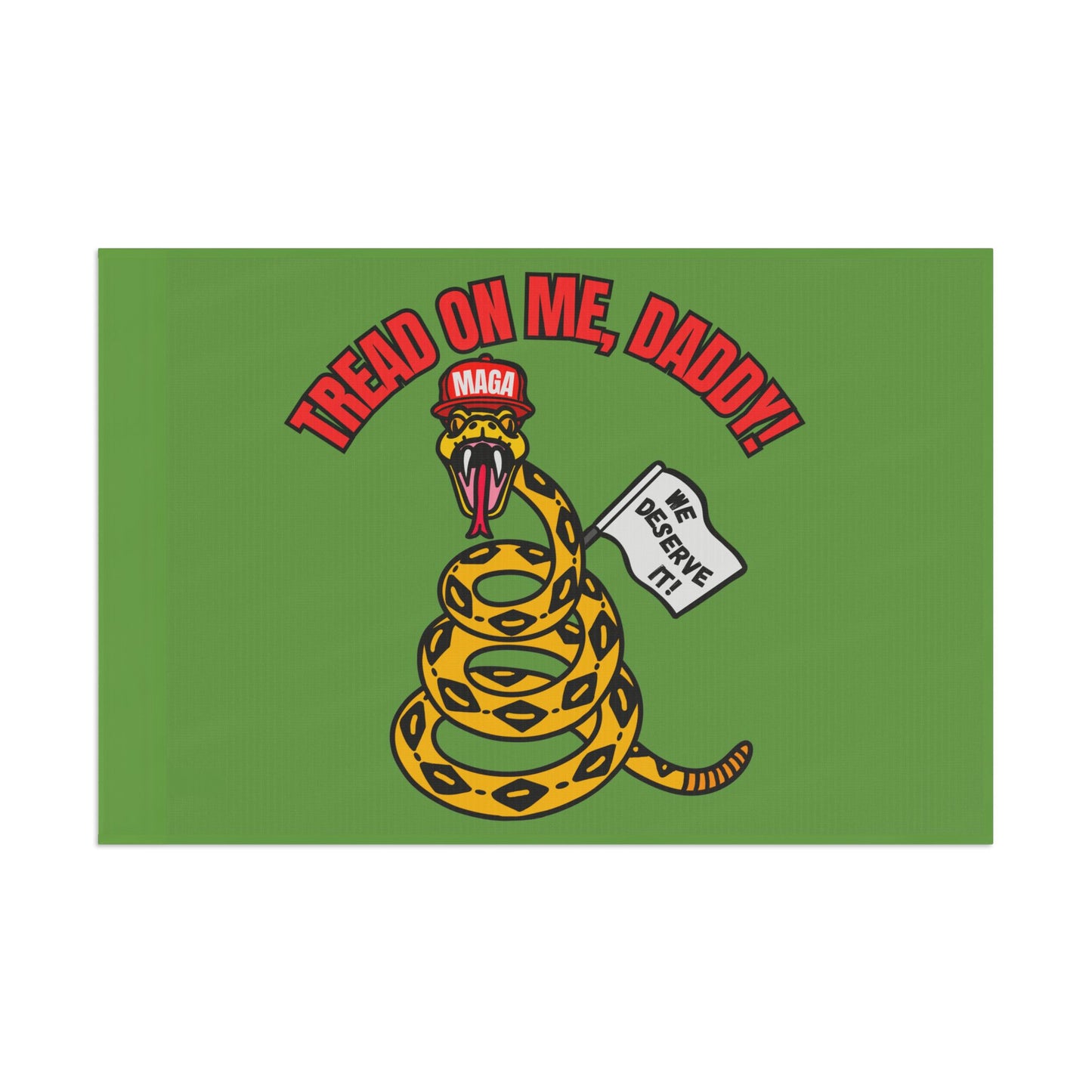Tread On Me, Daddy! (MAGA) Flag