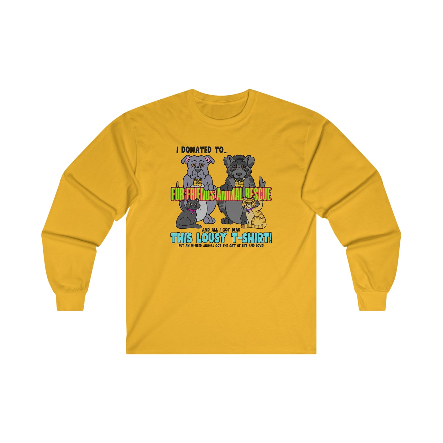 Fur Friends Donation (+1 GCG Entry) Ultra Cotton Long Sleeve Tee