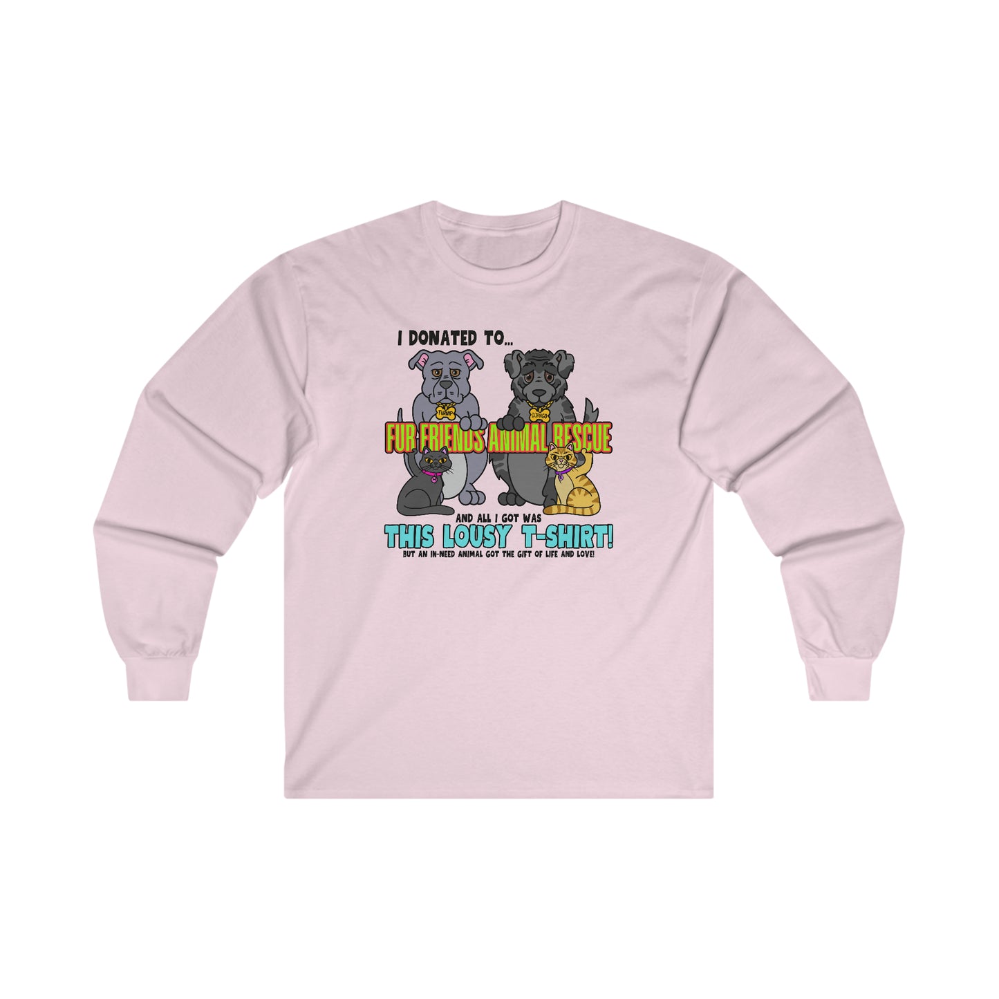Fur Friends Donation (+1 GCG Entry) Ultra Cotton Long Sleeve Tee