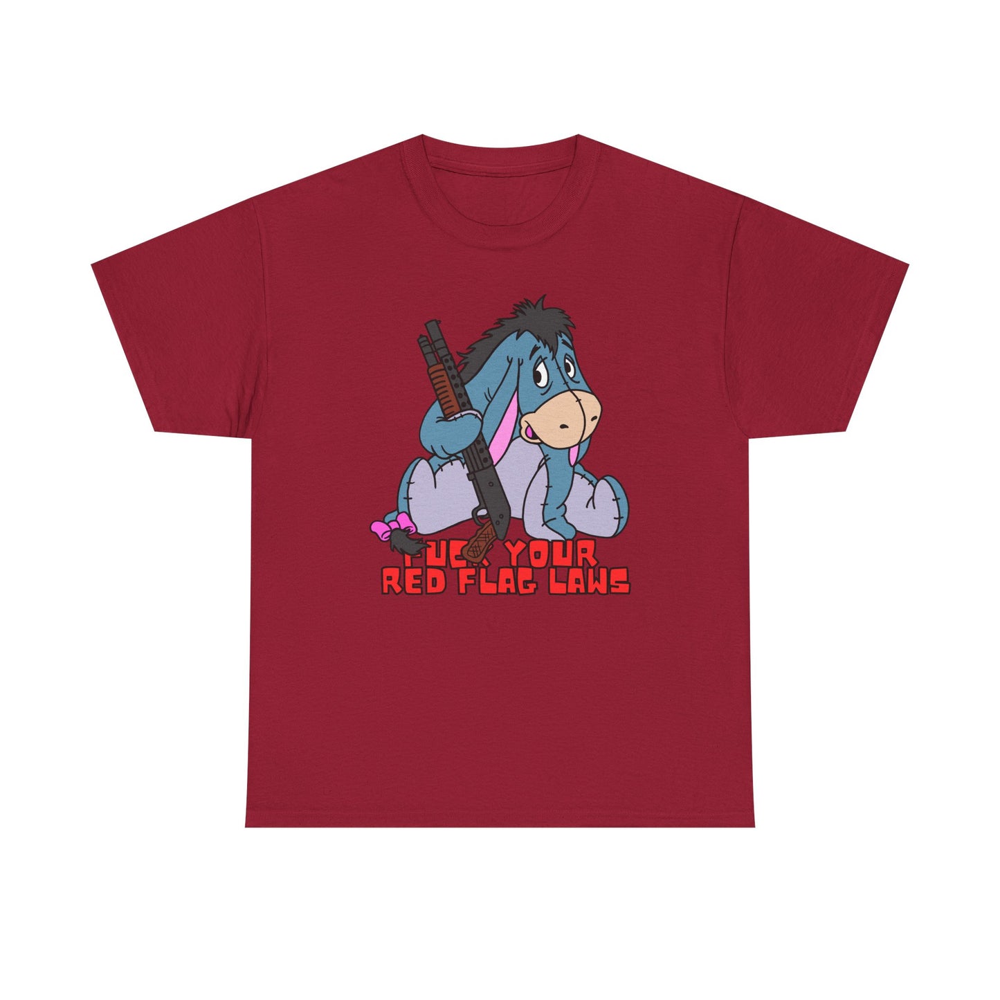 Eeyore Red Flag Laws! Unisex Heavy Cotton Tee - Fun and Unique Graphic Shirt