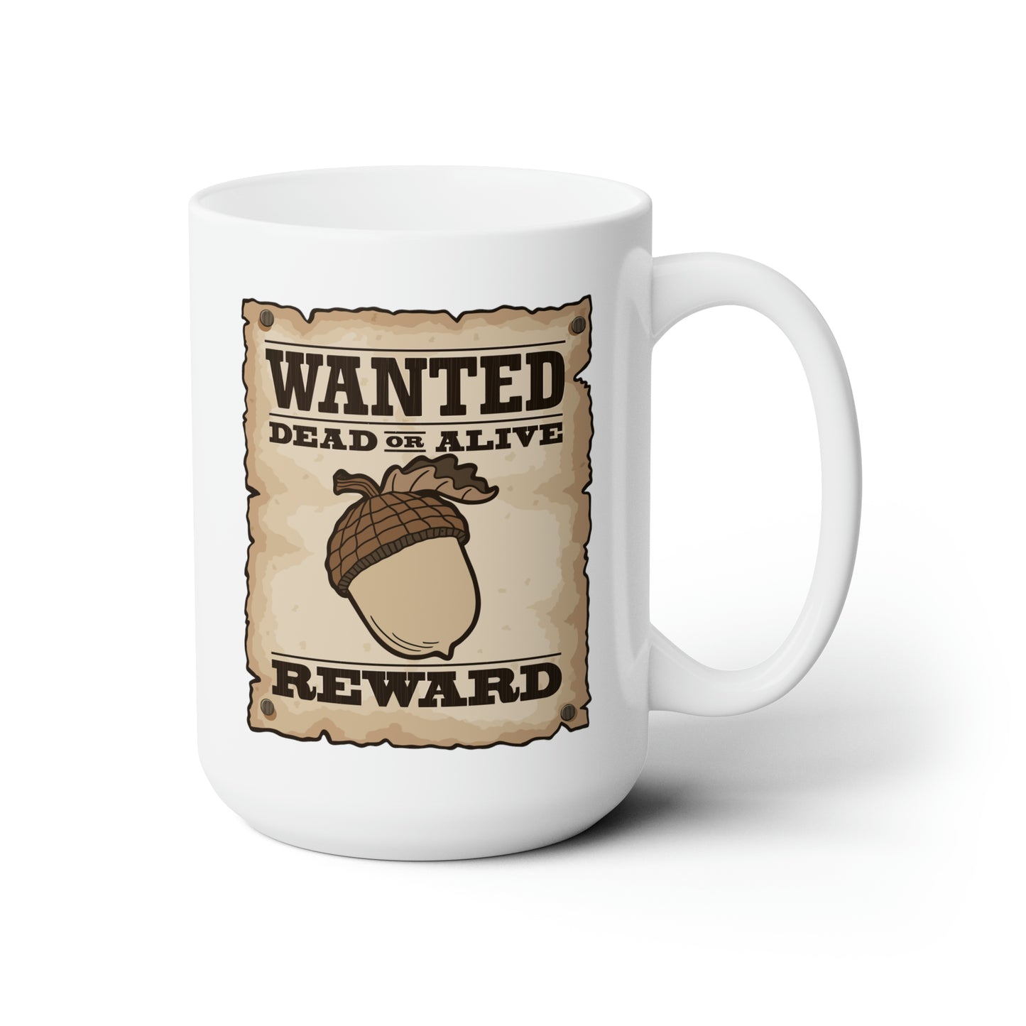 Wanted Nut! Ceramic Mug 15oz