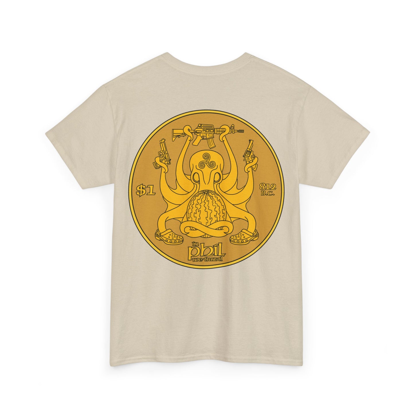 In Phil We Trust! (Back of Shirt) Unisex Heavy Cotton Tee