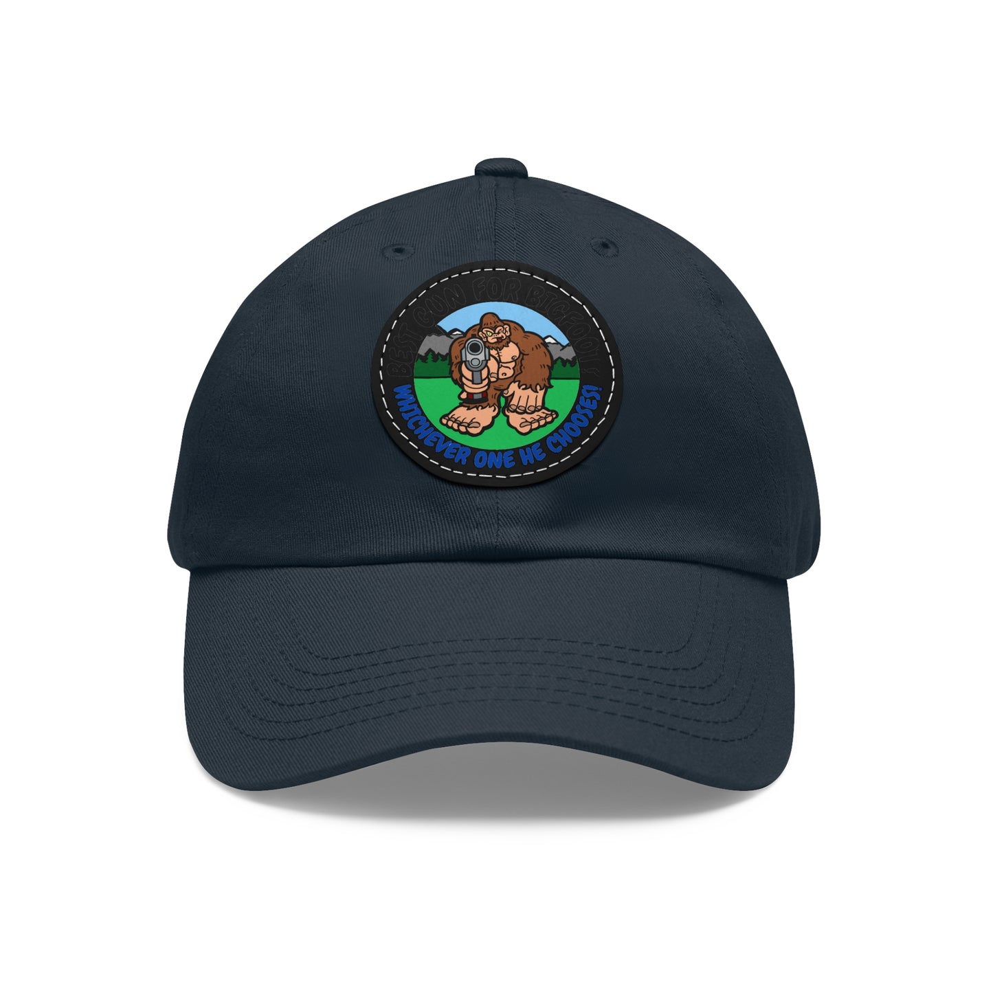 Best Gun for Bigfoot? Dad Hat with Leather Patch (Round)