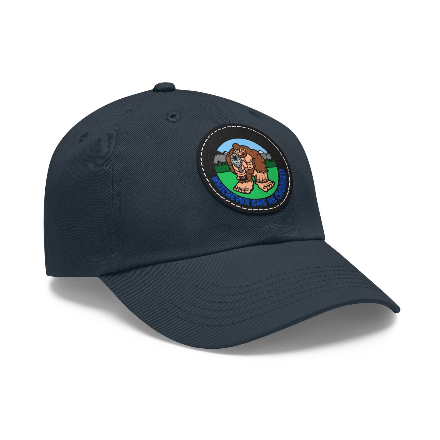 Best Gun for Bigfoot? Dad Hat with Leather Patch (Round)