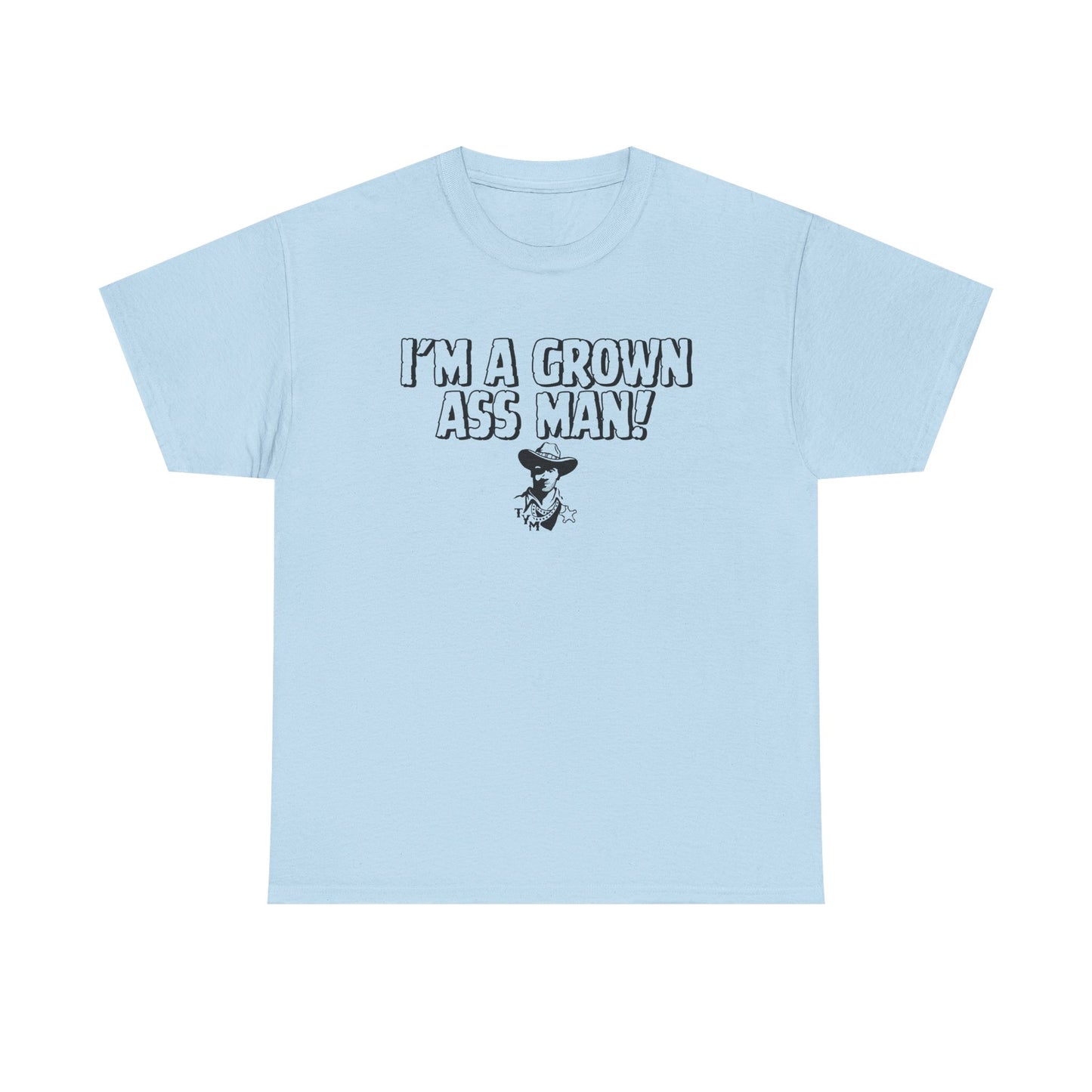 Funny  - 'I'M A GROWN ASS MAN!' Unisex Heavy Cotton Tee