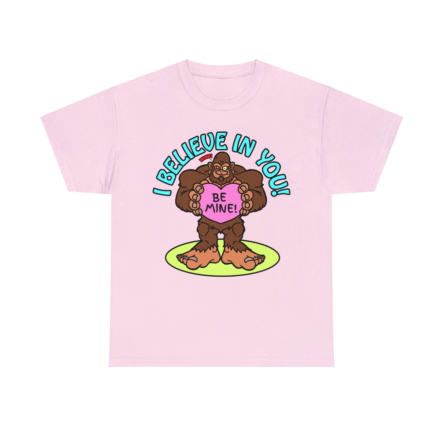 I Believe in You! Unisex Heavy Cotton Tee