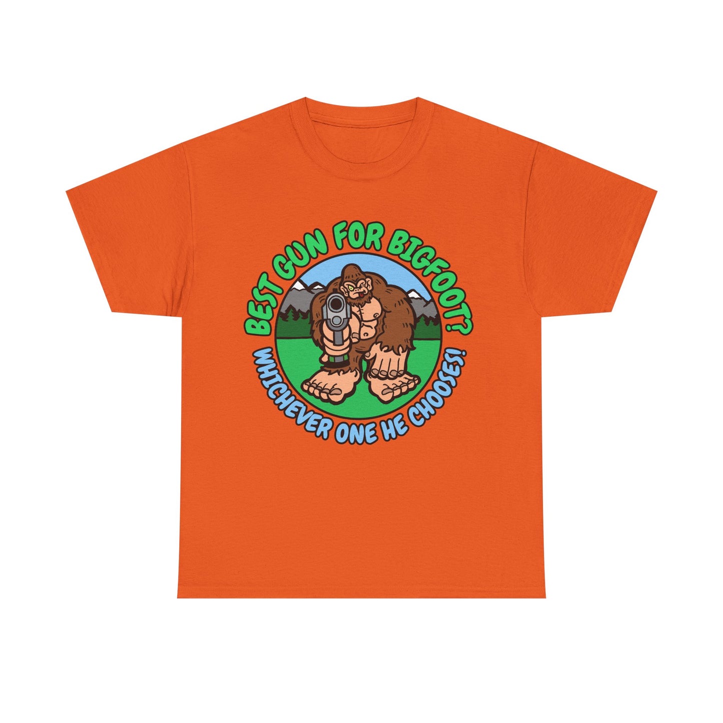 Best Gun for Bigfoot! Unisex Heavy Cotton Tee