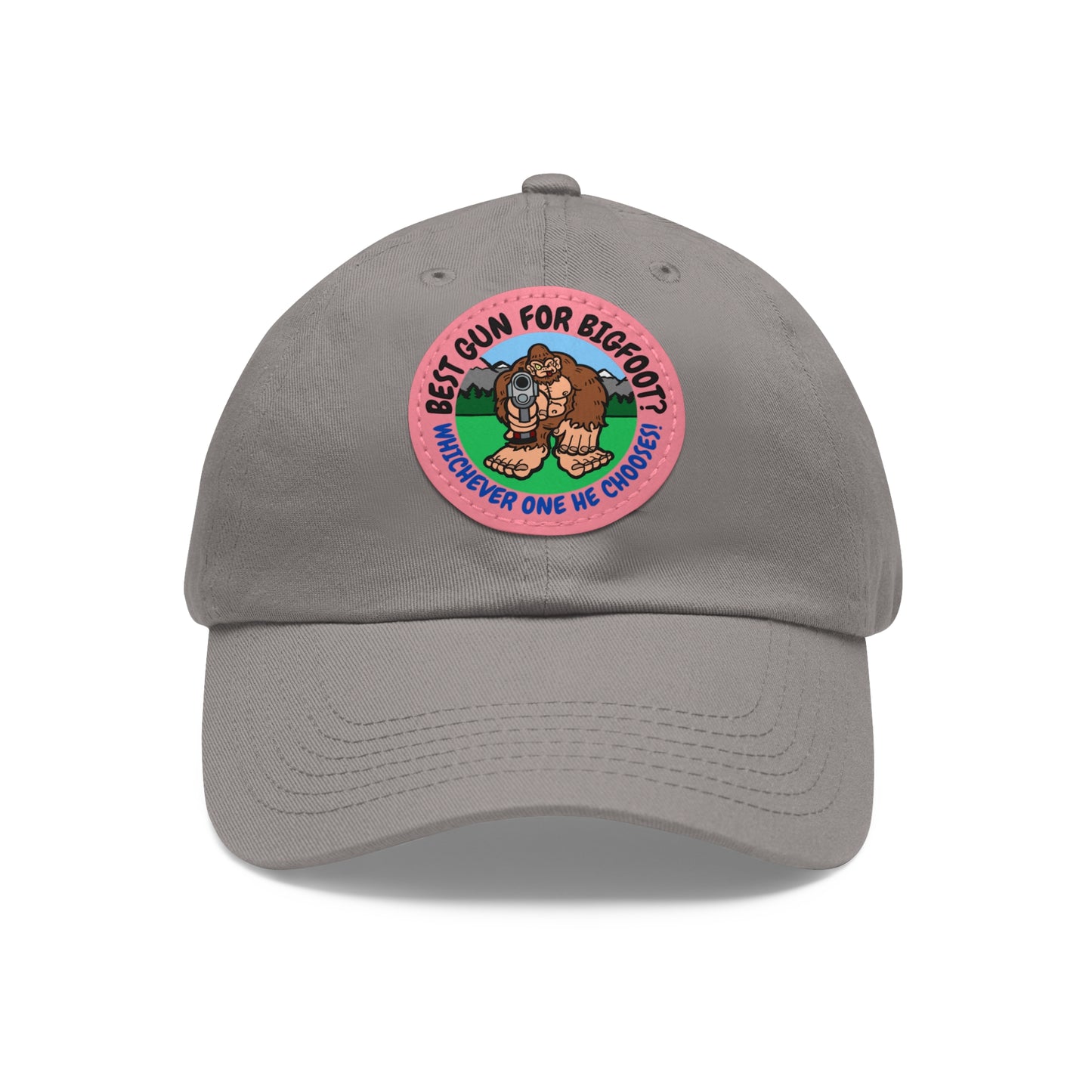 Best Gun for Bigfoot? Dad Hat with Leather Patch (Round)