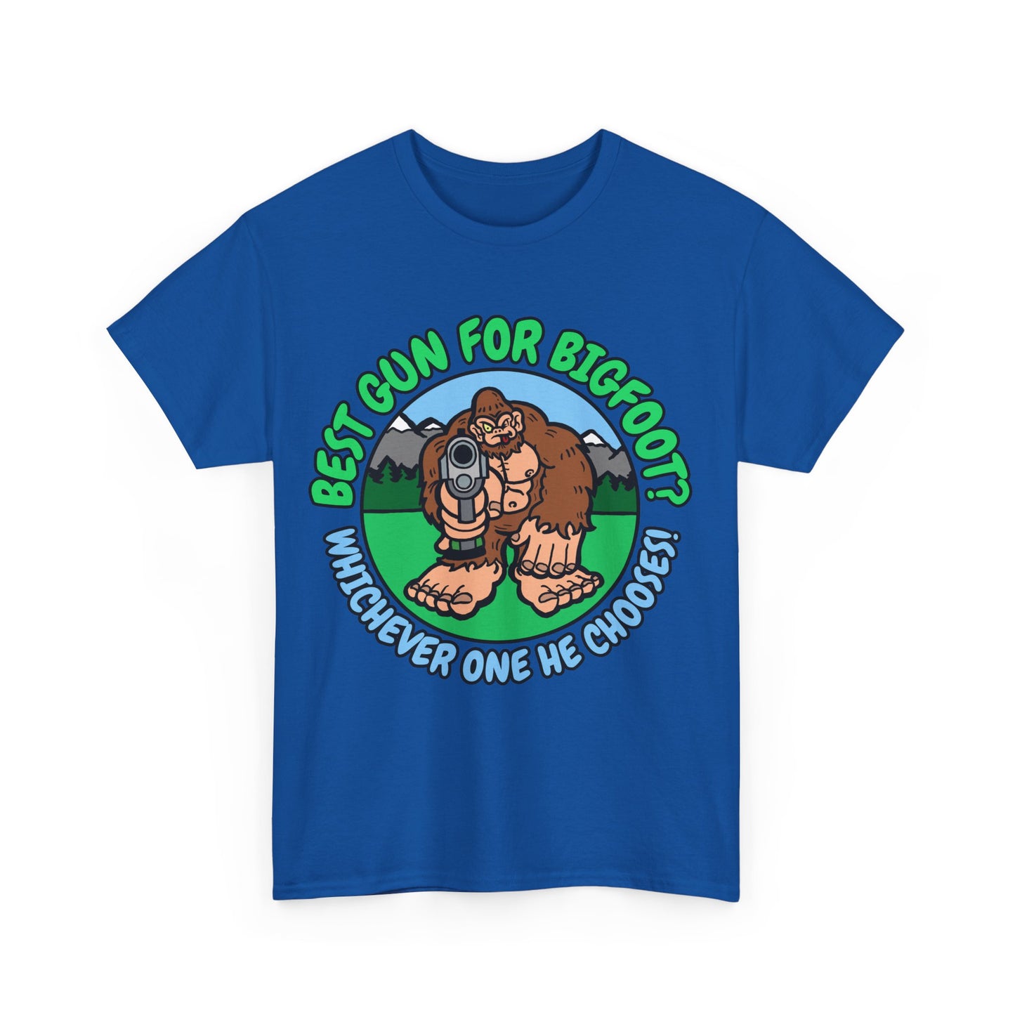 Best Gun for Bigfoot! Unisex Heavy Cotton Tee