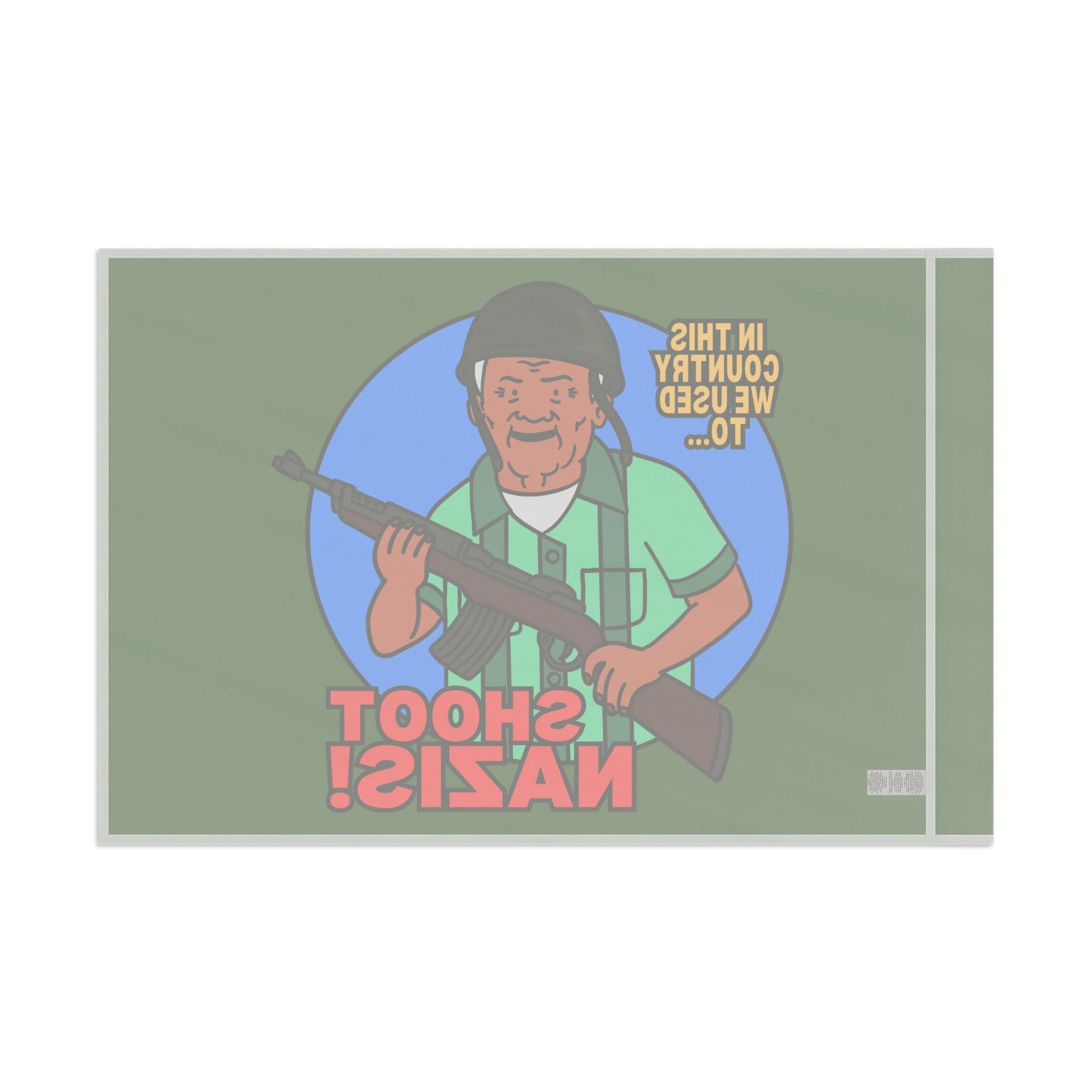 We Used to Shoot Nazis! Flag