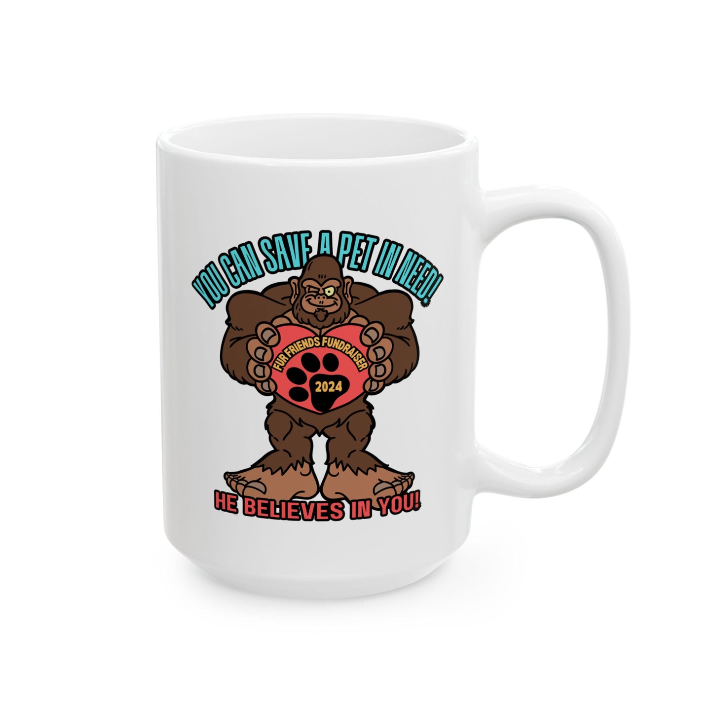 He Believes in You! (FFF) Ceramic Mug, (11oz, 15oz)