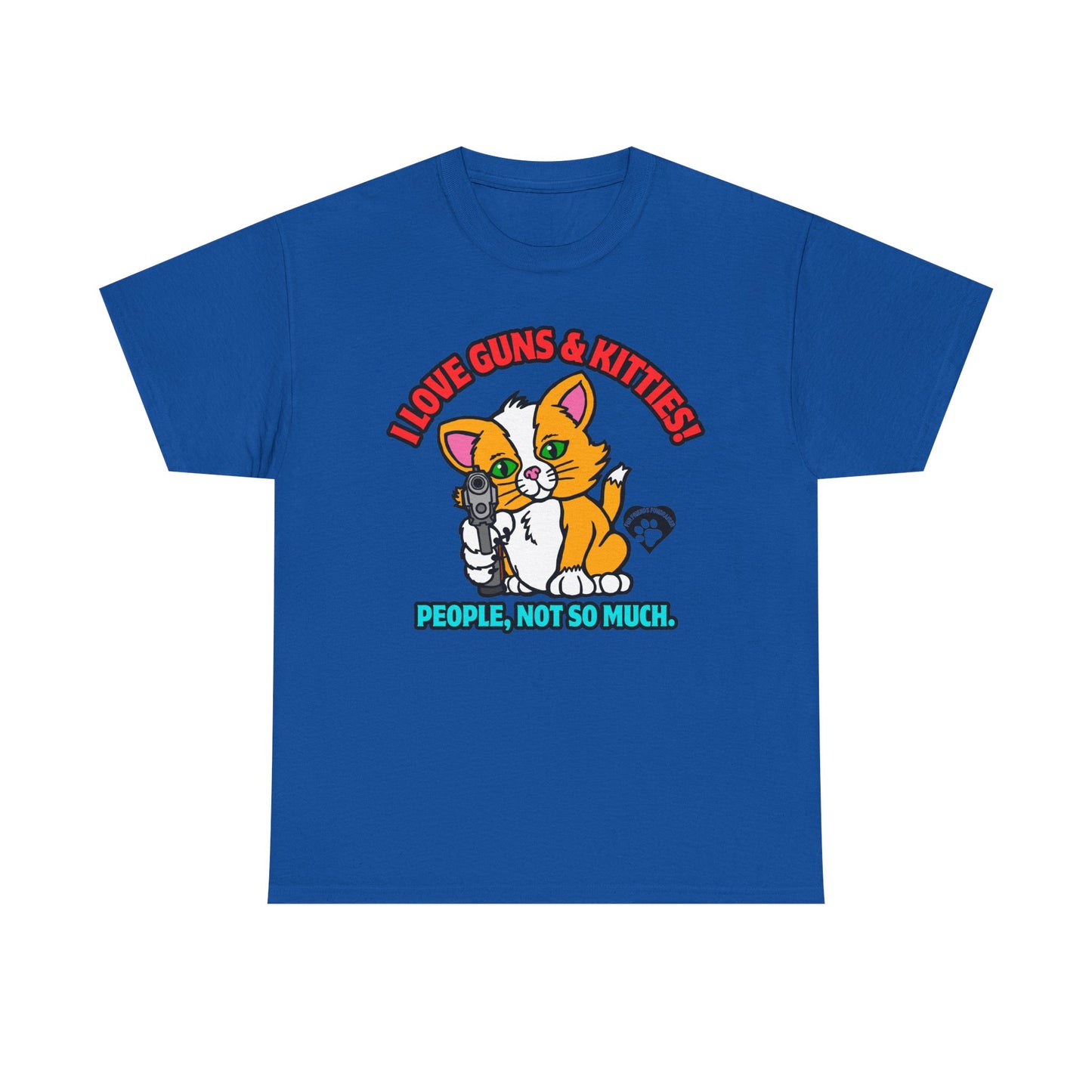 I LOVE Guns & Kitties! Unisex Heavy Cotton Tee