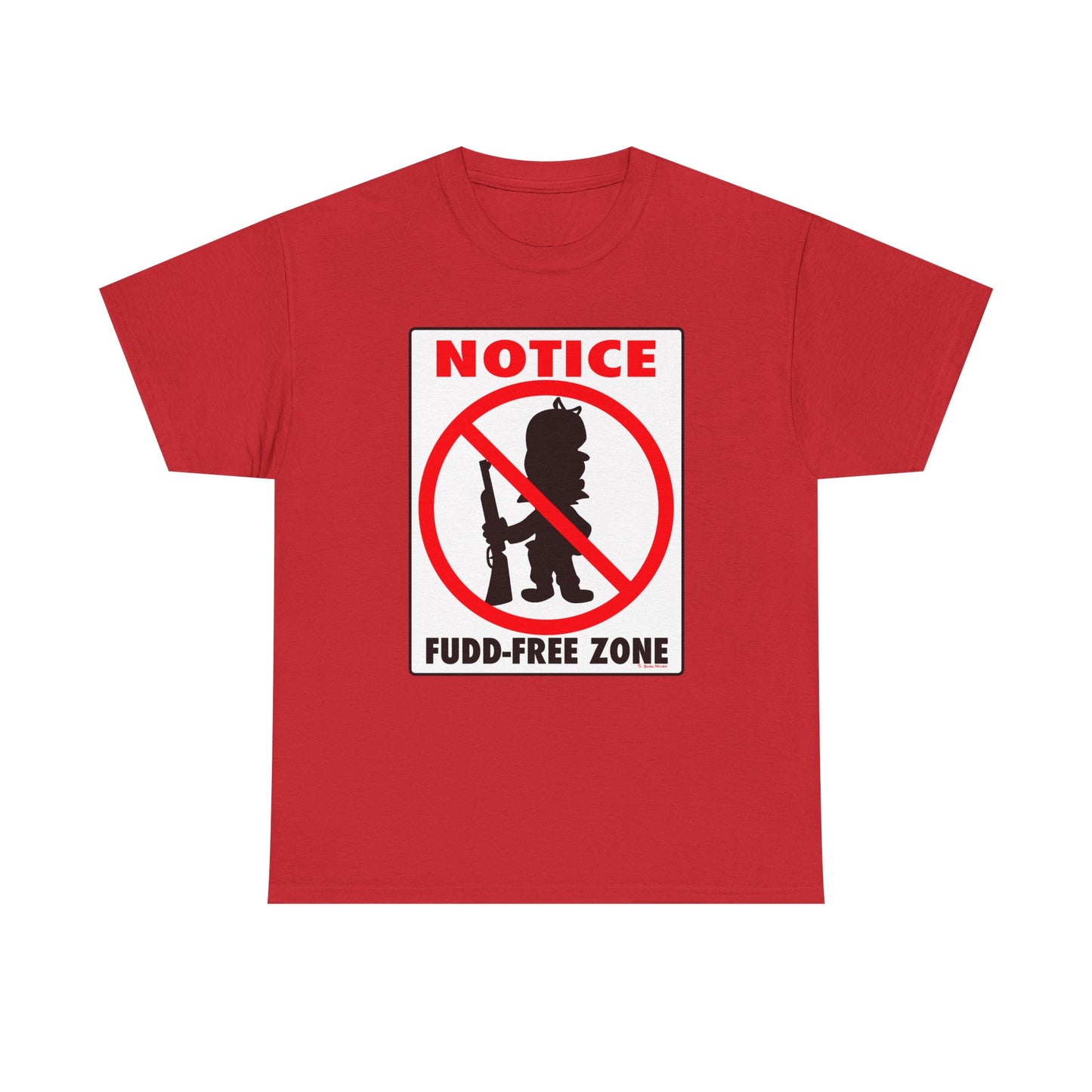 No Fudd Zone! Unisex Heavy Cotton Tee