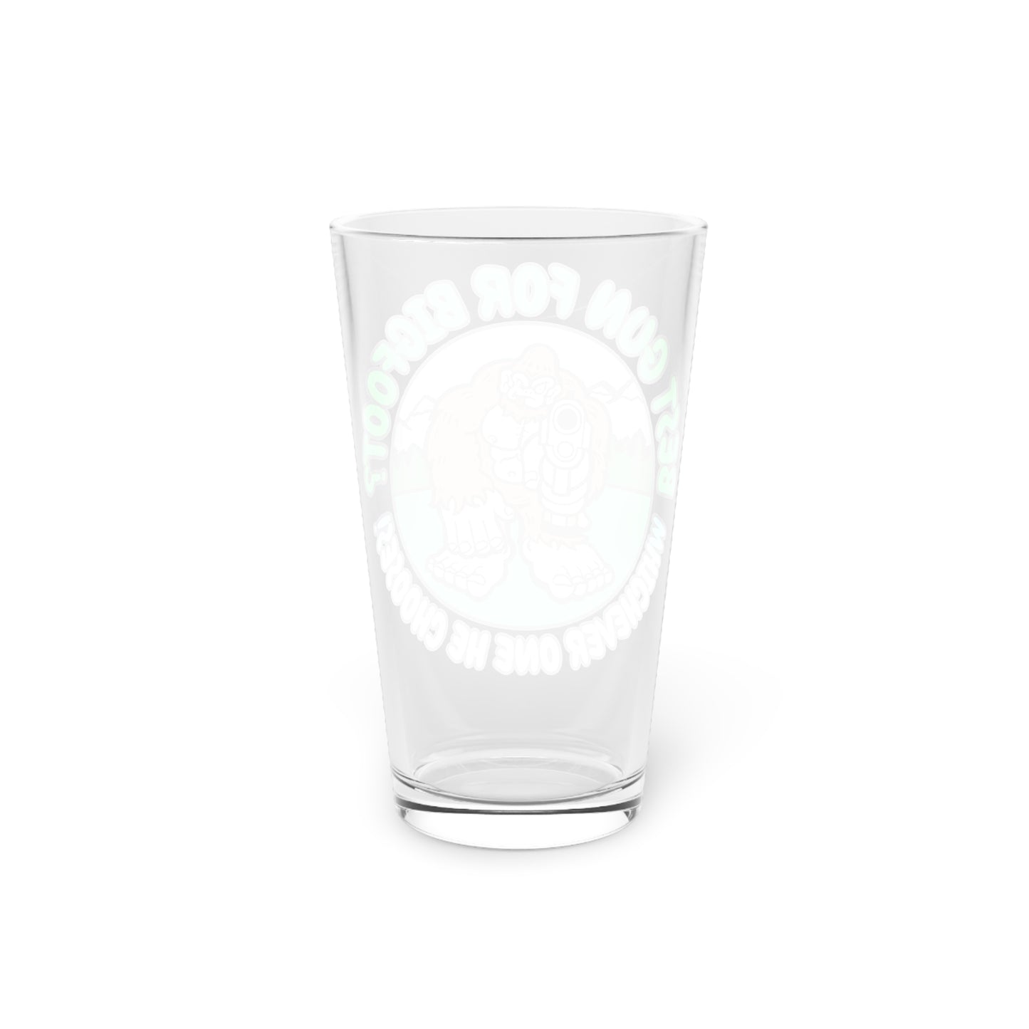 Best Gun for Bigfoot? Pint Glass, 16oz