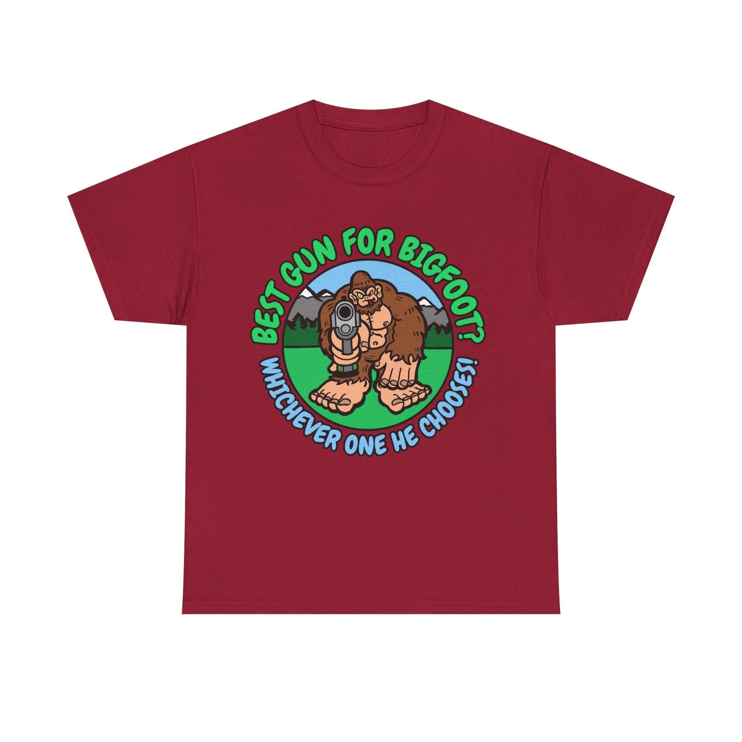 Best Gun for Bigfoot! Unisex Heavy Cotton Tee