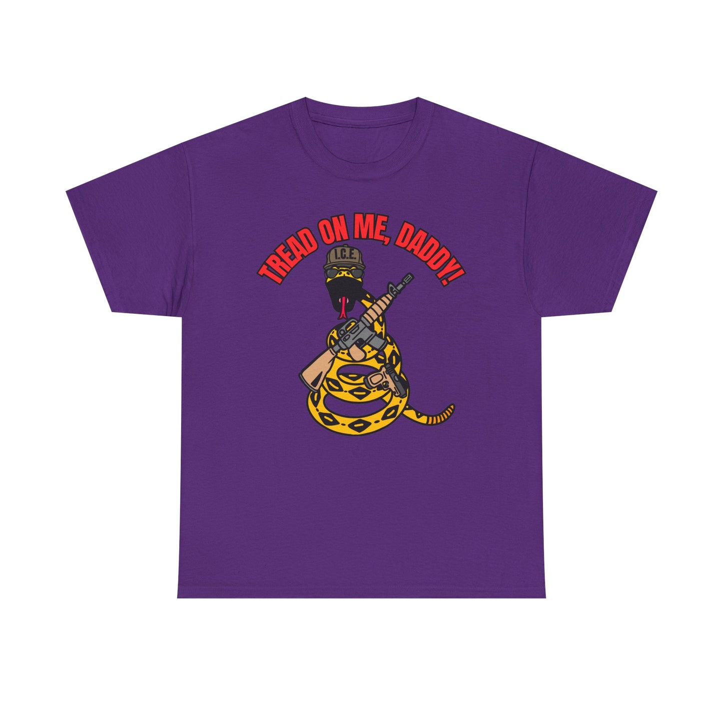 Tread On Me, Daddy! (ICE) Unisex Heavy Cotton Tee
