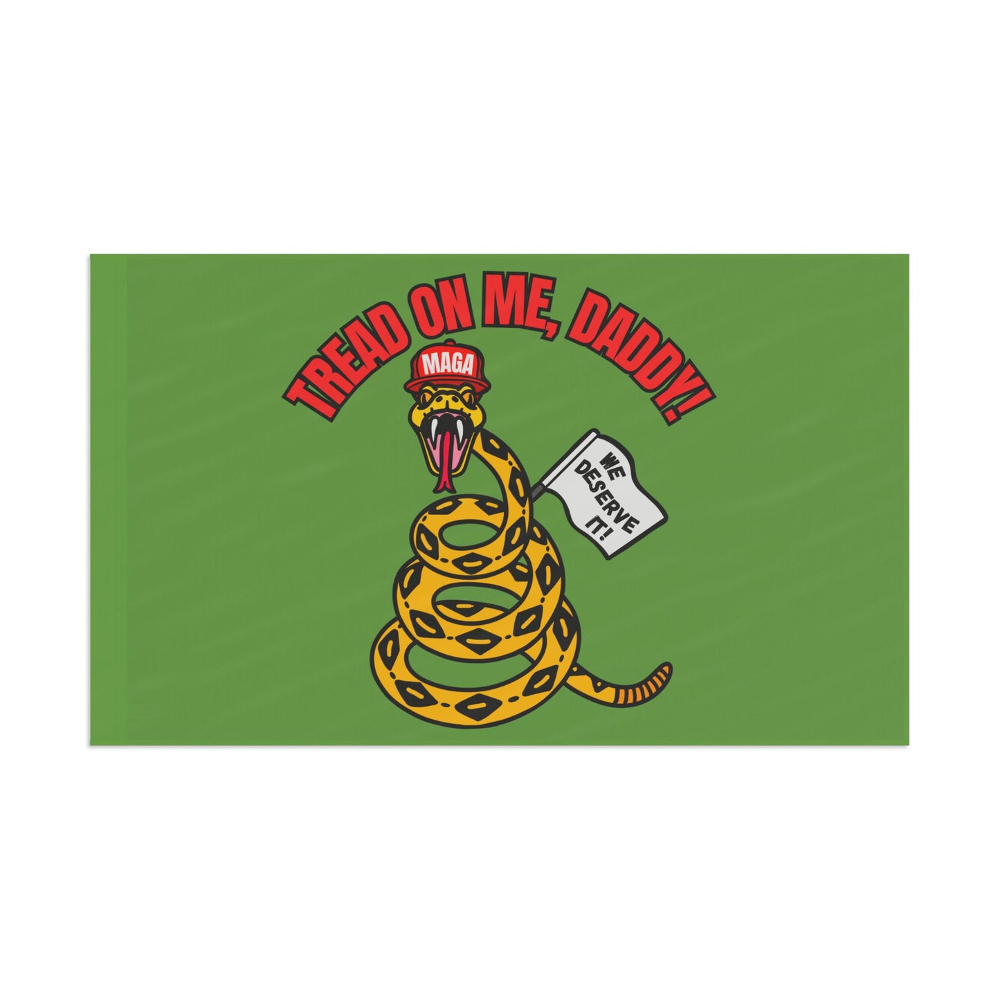Tread On Me, Daddy! (MAGA) Flag