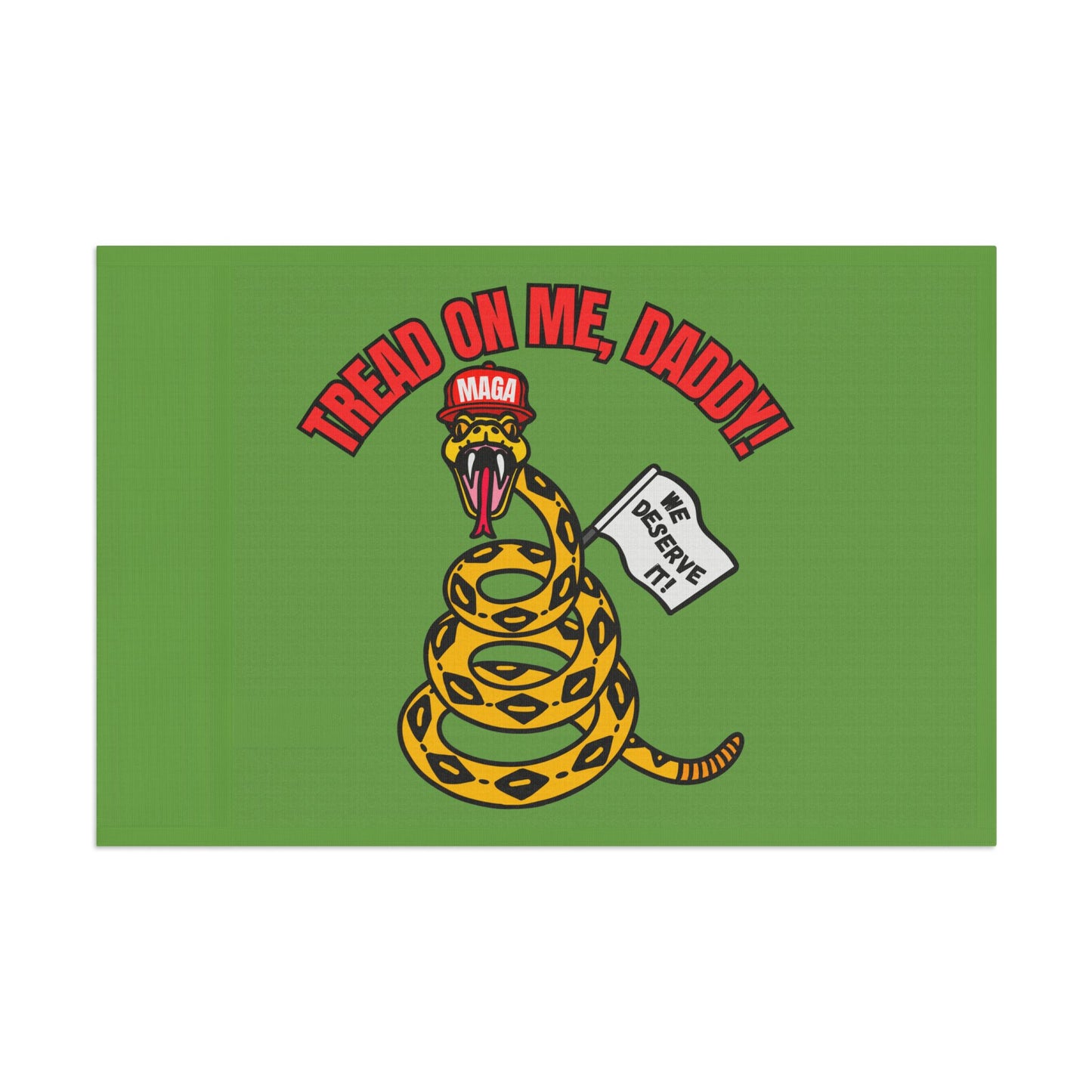 Tread On Me, Daddy! (MAGA) Flag
