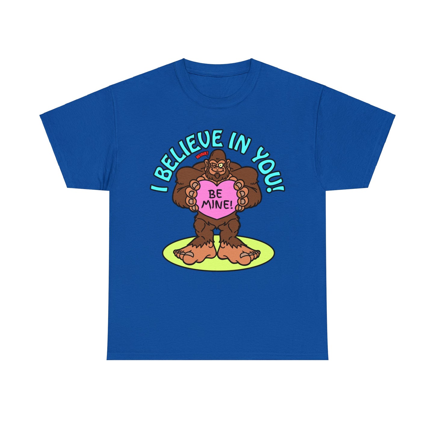 I Believe in You! Unisex Heavy Cotton Tee