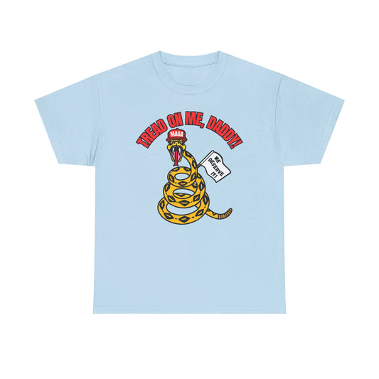 2-Sided MAGA "Tread On Me/Spit In My Mouth!"" Unisex Heavy Cotton Tee