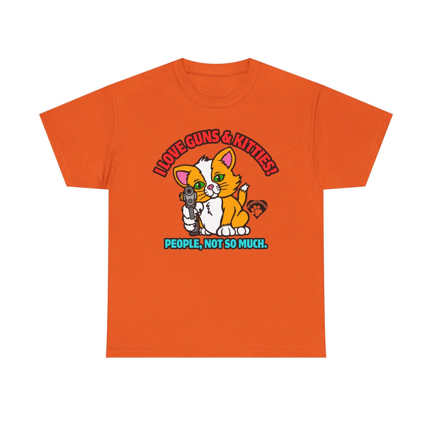I LOVE Guns & Kitties! Unisex Heavy Cotton Tee