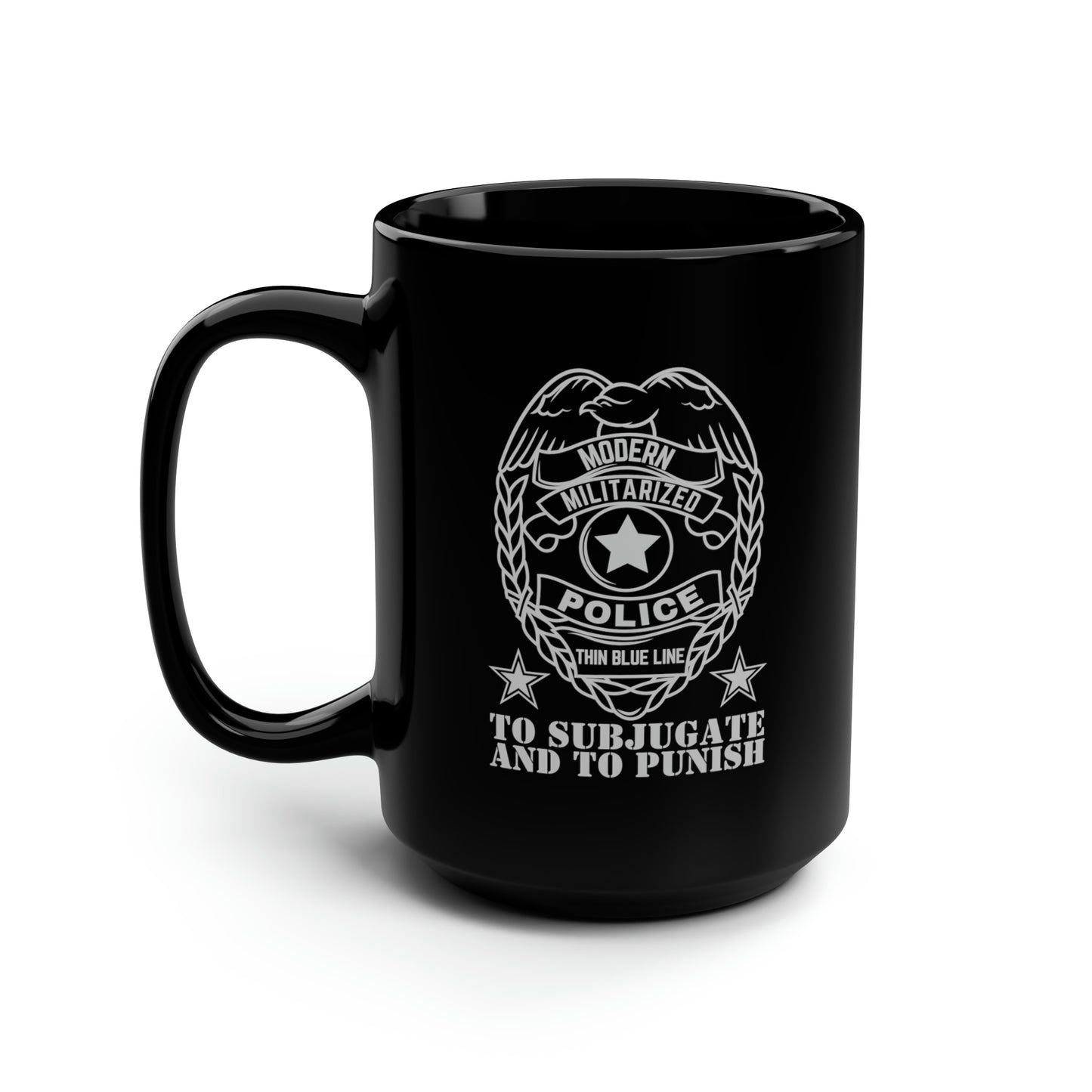 Subjugate & Punish Black Mug, 15oz