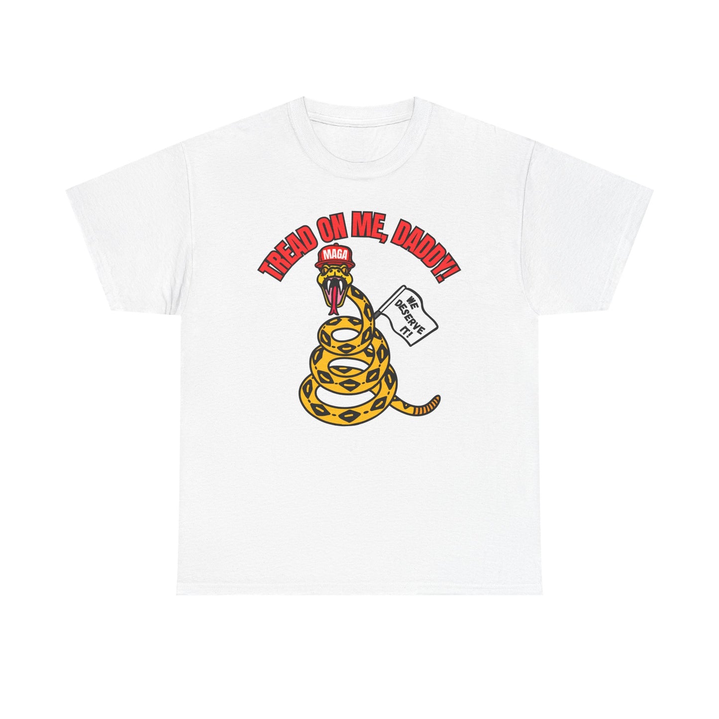 2-Sided MAGA "Tread On Me/Spit In My Mouth!"" Unisex Heavy Cotton Tee