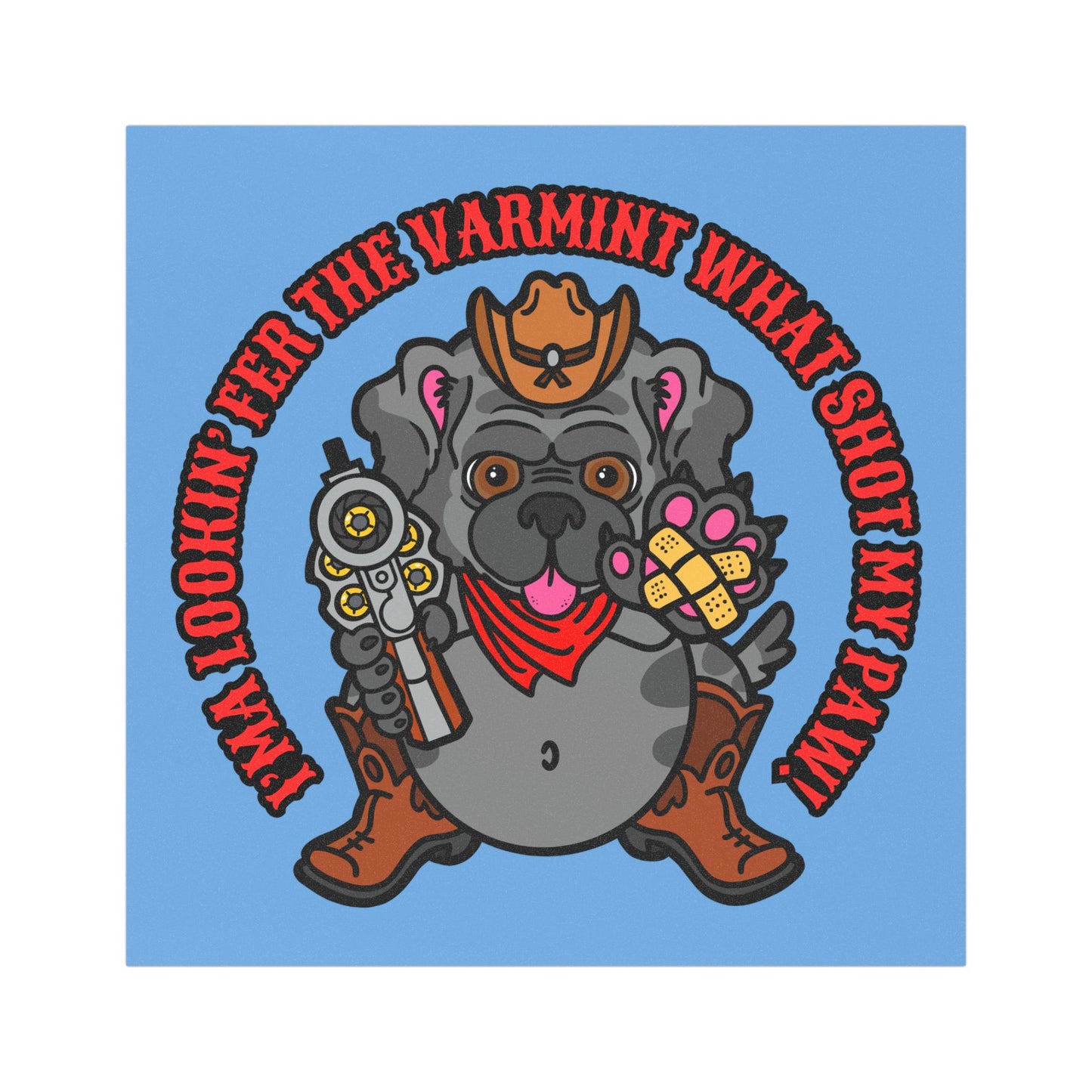 Funny "Varmit What Shot my Paw!" Dog Car Magnet - Perfect for Pet Lovers