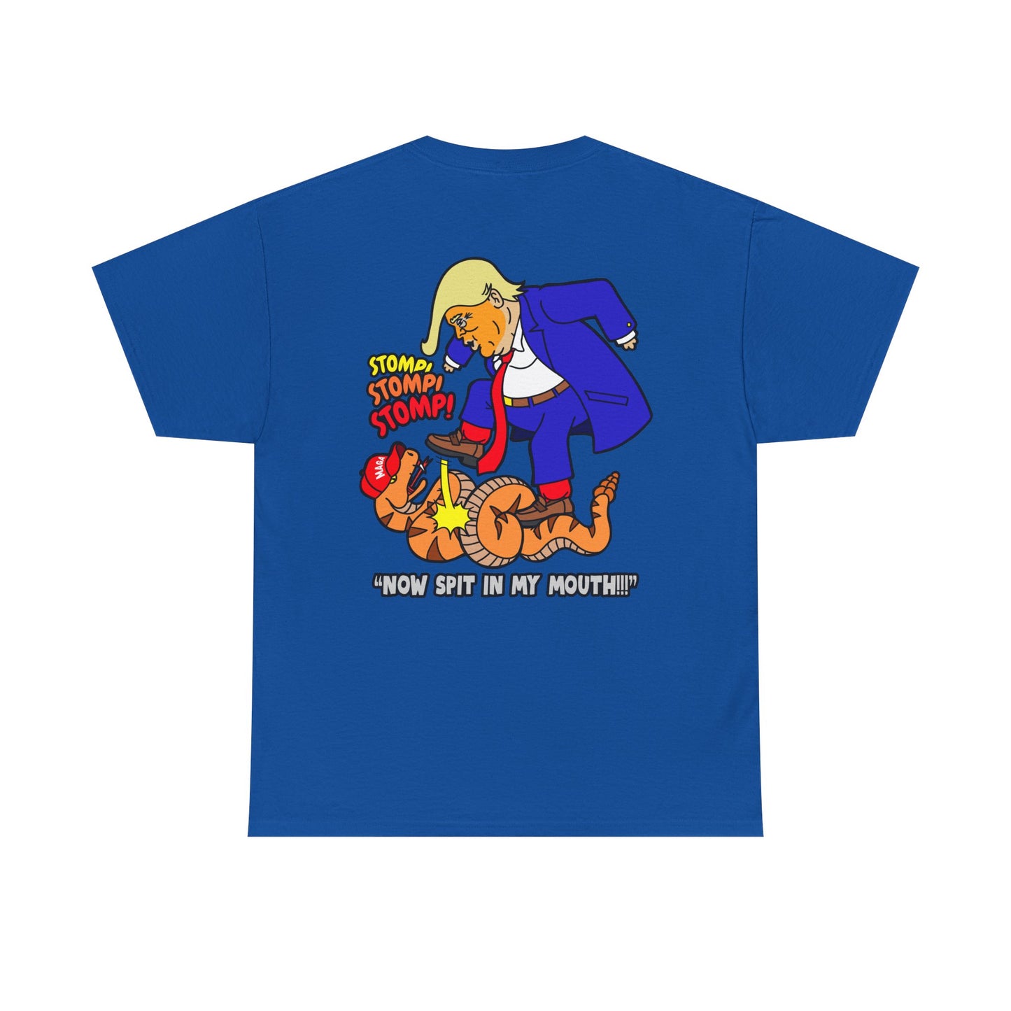 2-Sided MAGA "Tread On Me/Spit In My Mouth!"" Unisex Heavy Cotton Tee